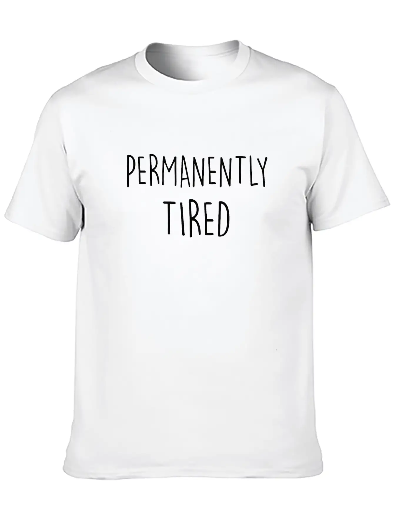 Tired Shirt Stylish Everyday T-Shirt – Unisex Basic Cotton Tee