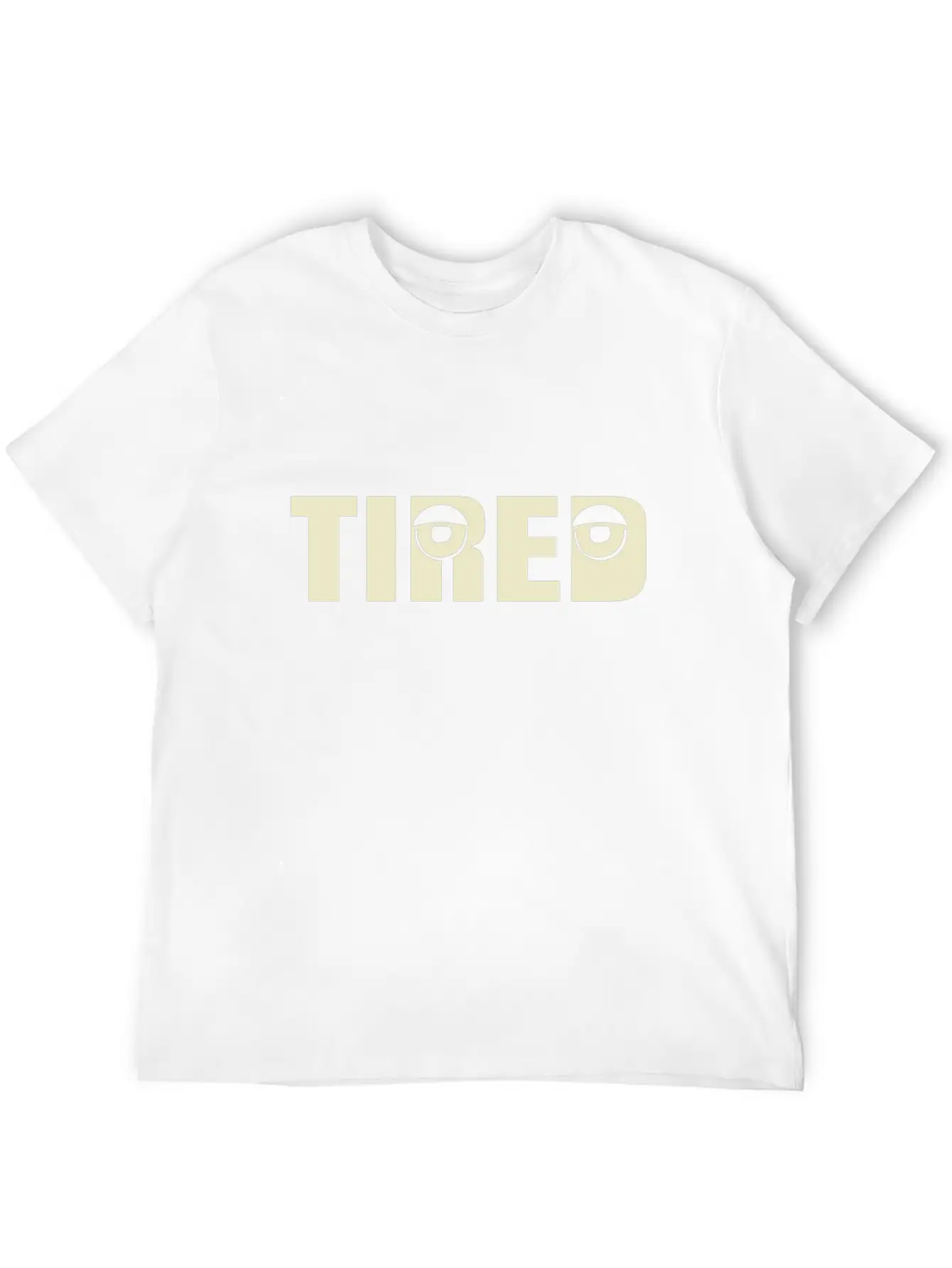 Tired Unisex Casual T-Shirt – Clean Design For Daily Comfort
