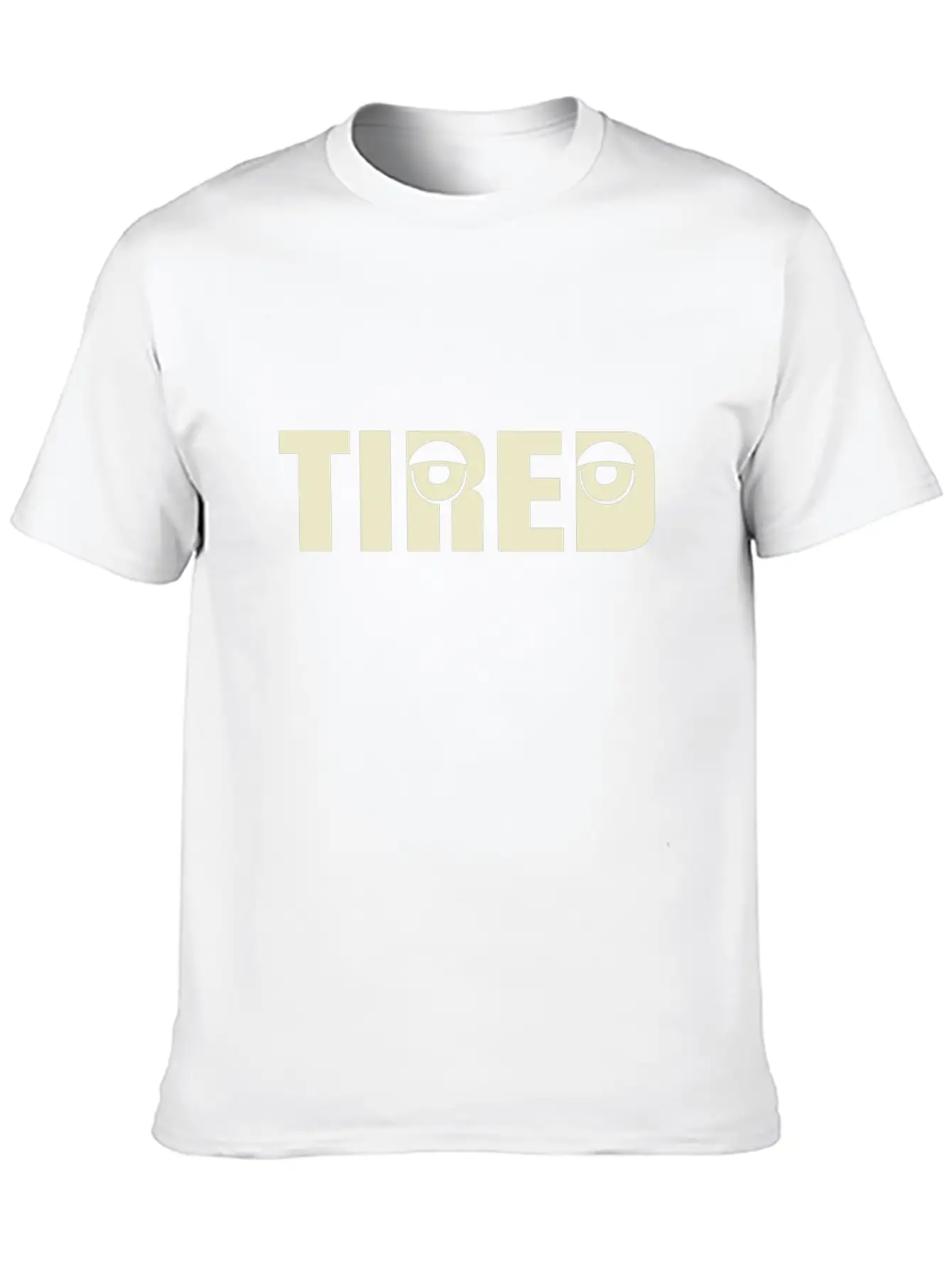 Tired Unisex Casual T-Shirt – Clean Design For Daily Comfort