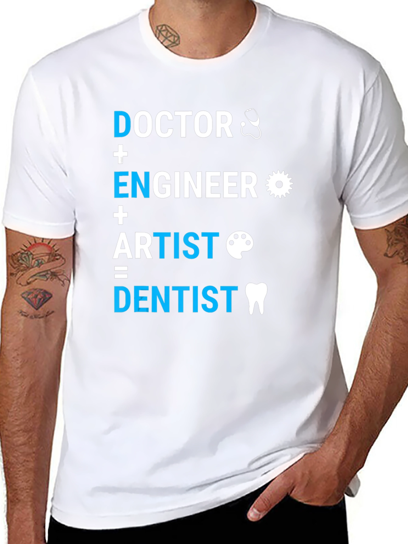 Doctor Engineer Artist = Dentist T-Shirt