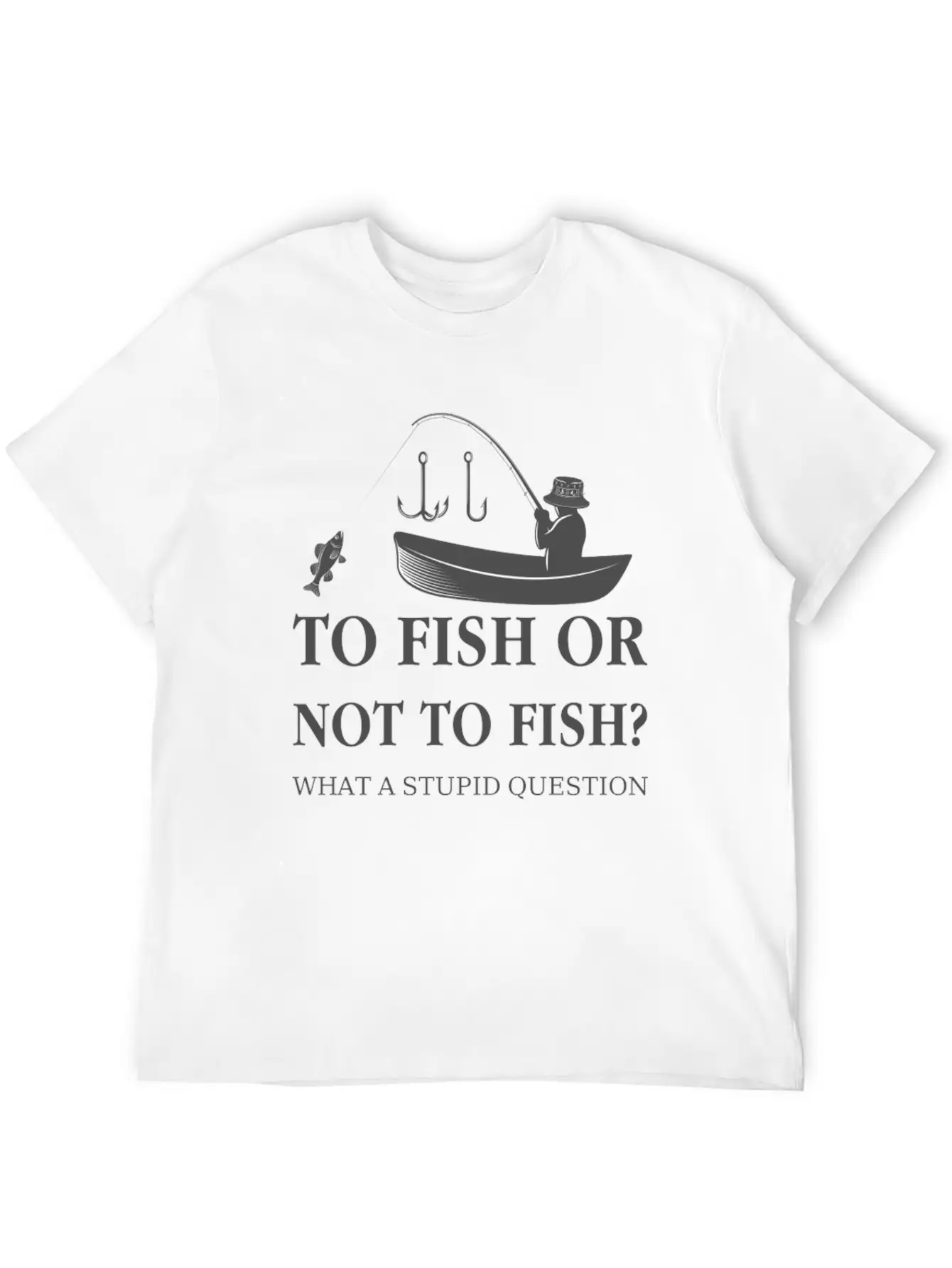 To Fish Or Not To Fish Essential Unisex Summer Tee – Soft Cotton Casual Fit