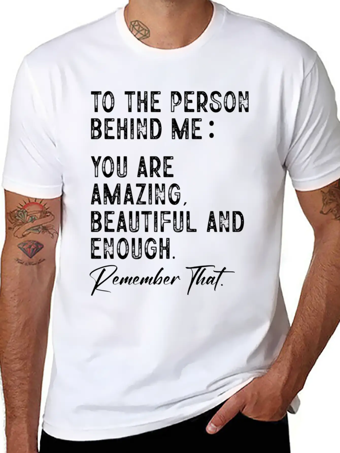 To The Person Behind Me You Are Amazing Beautiful Unisex Short Sleeve Soft Cotton T-Shirt – Casual Everyday Wear