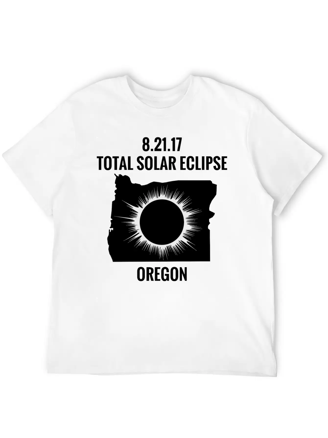 Total Solar Eclipse 2017 Oregon Unisex Short Sleeve Soft Cotton T-Shirt – Casual Everyday Wear