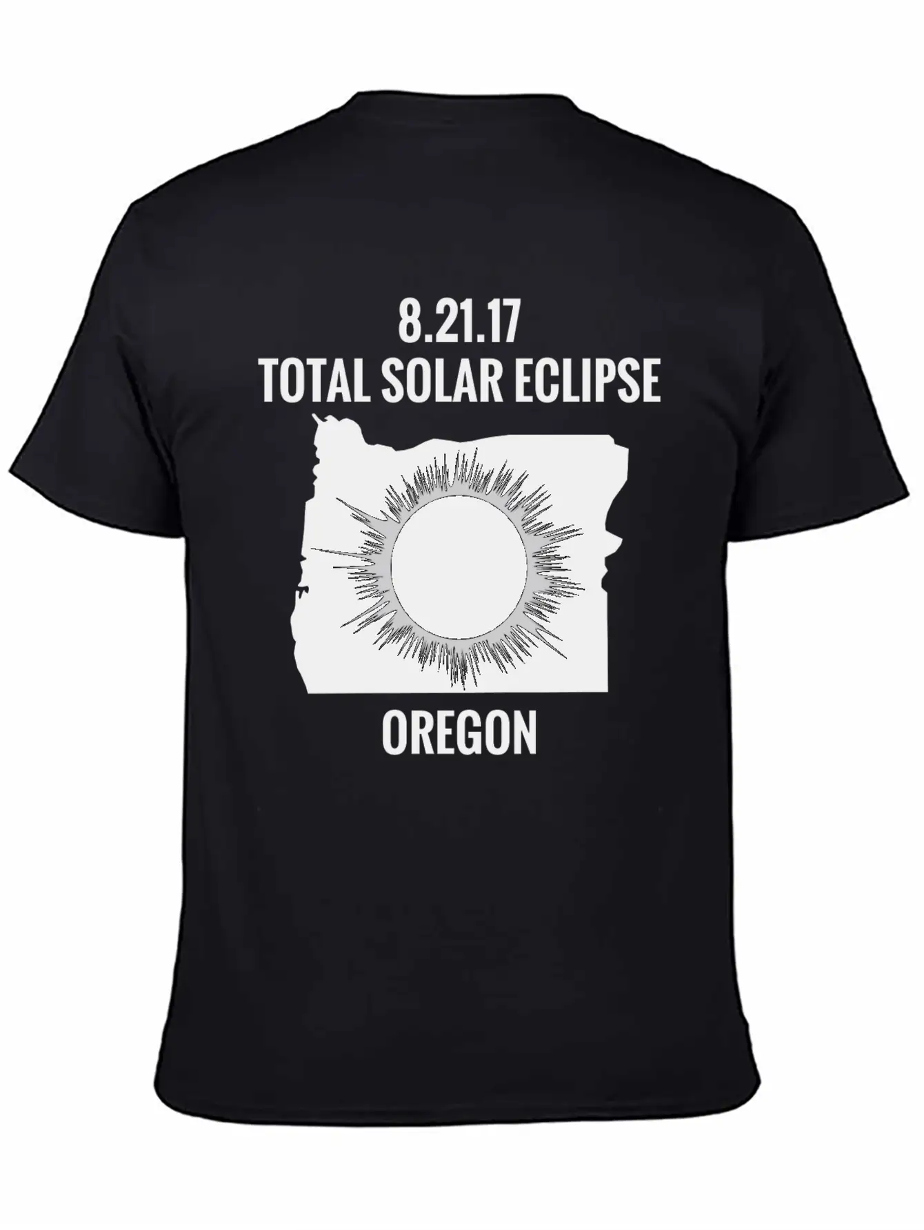 Total Solar Eclipse 2017 Oregon Unisex Short Sleeve Soft Cotton T-Shirt – Casual Everyday Wear