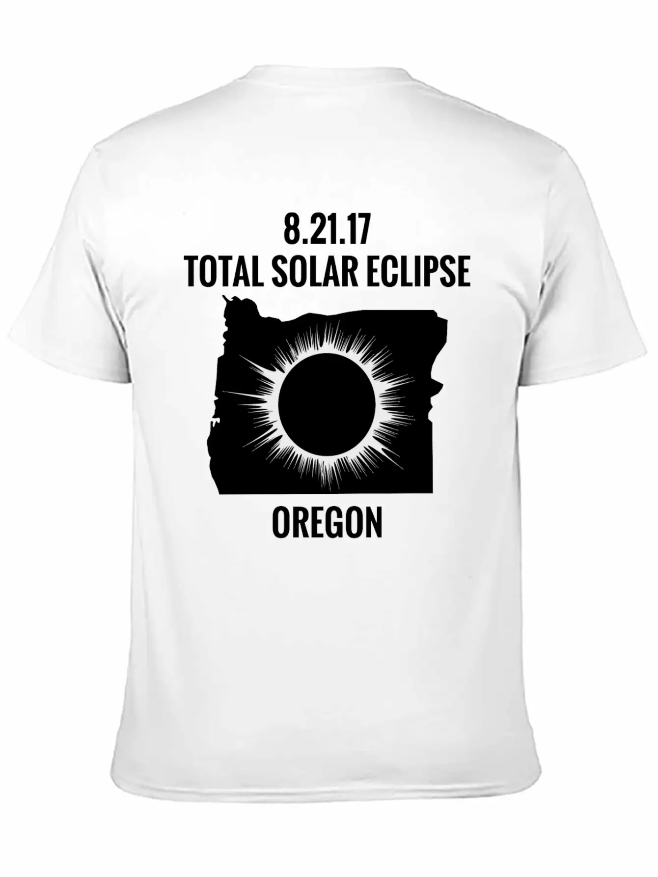 Total Solar Eclipse 2017 Oregon Unisex Short Sleeve Soft Cotton T-Shirt – Casual Everyday Wear