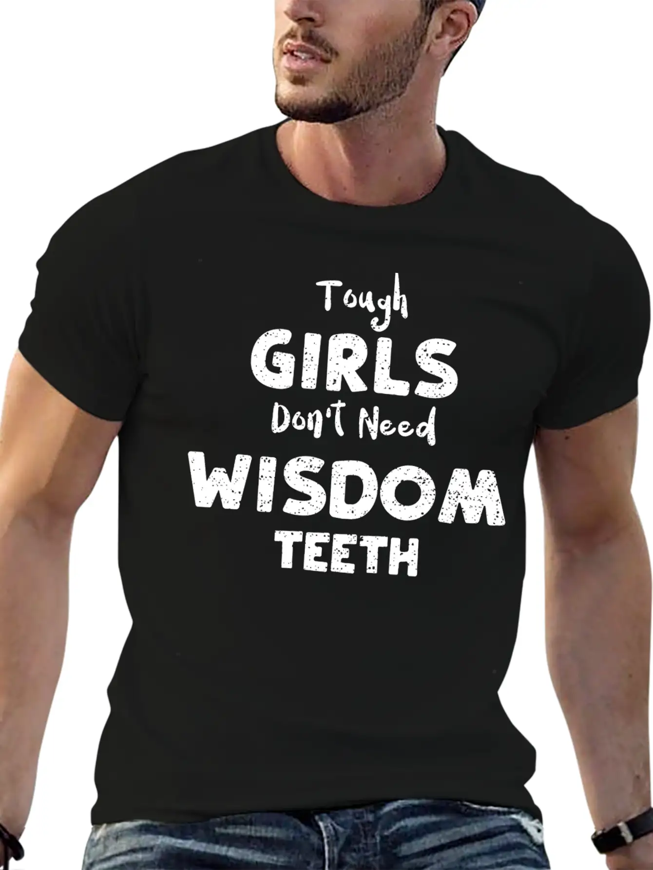 Tough Girls Don't Need Wisdom Teeth Timeless Short Sleeve Tee – Comfy And Minimalist Design