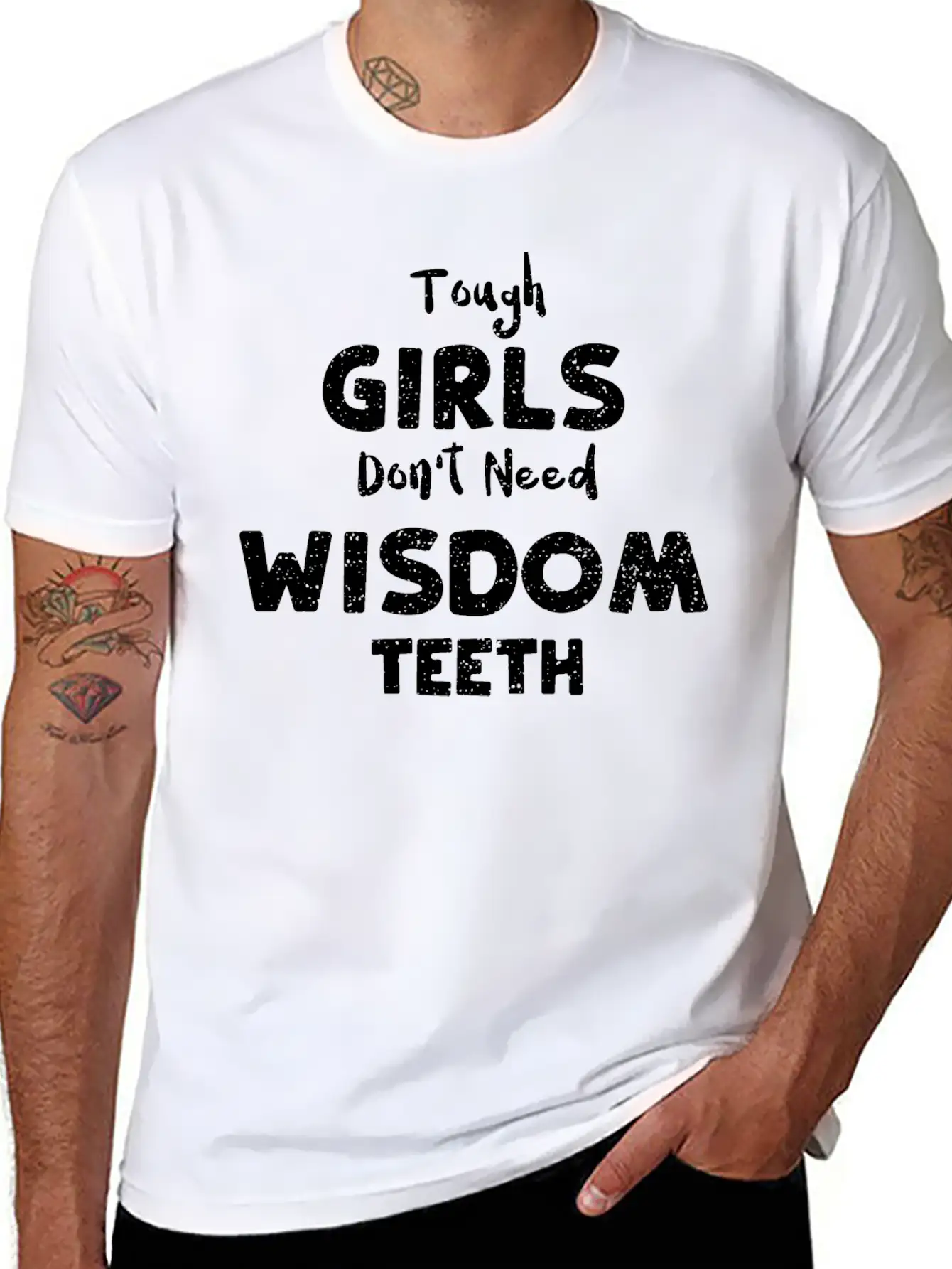 Tough Girls Don't Need Wisdom Teeth Timeless Short Sleeve Tee – Comfy And Minimalist Design