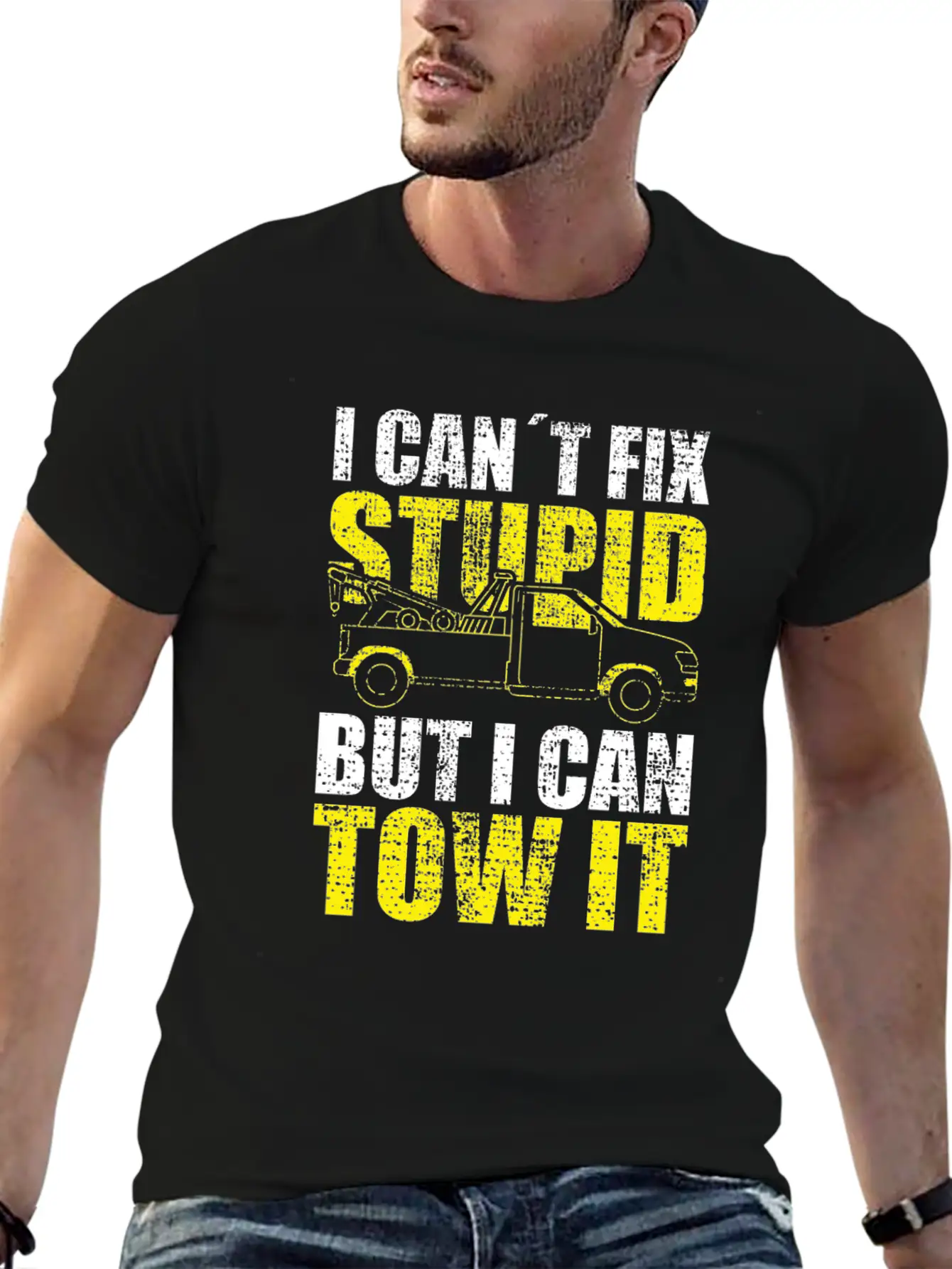 Tow Truck Driver I Cant Fix Stupid But I Can Tow Stylish Everyday T-Shirt – Unisex Basic Cotton Tee