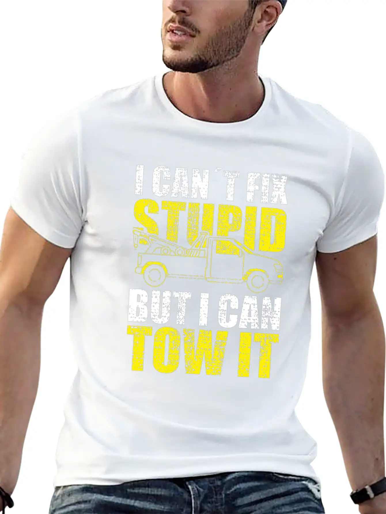 Tow Truck Driver I Cant Fix Stupid But I Can Tow Stylish Everyday T-Shirt – Unisex Basic Cotton Tee