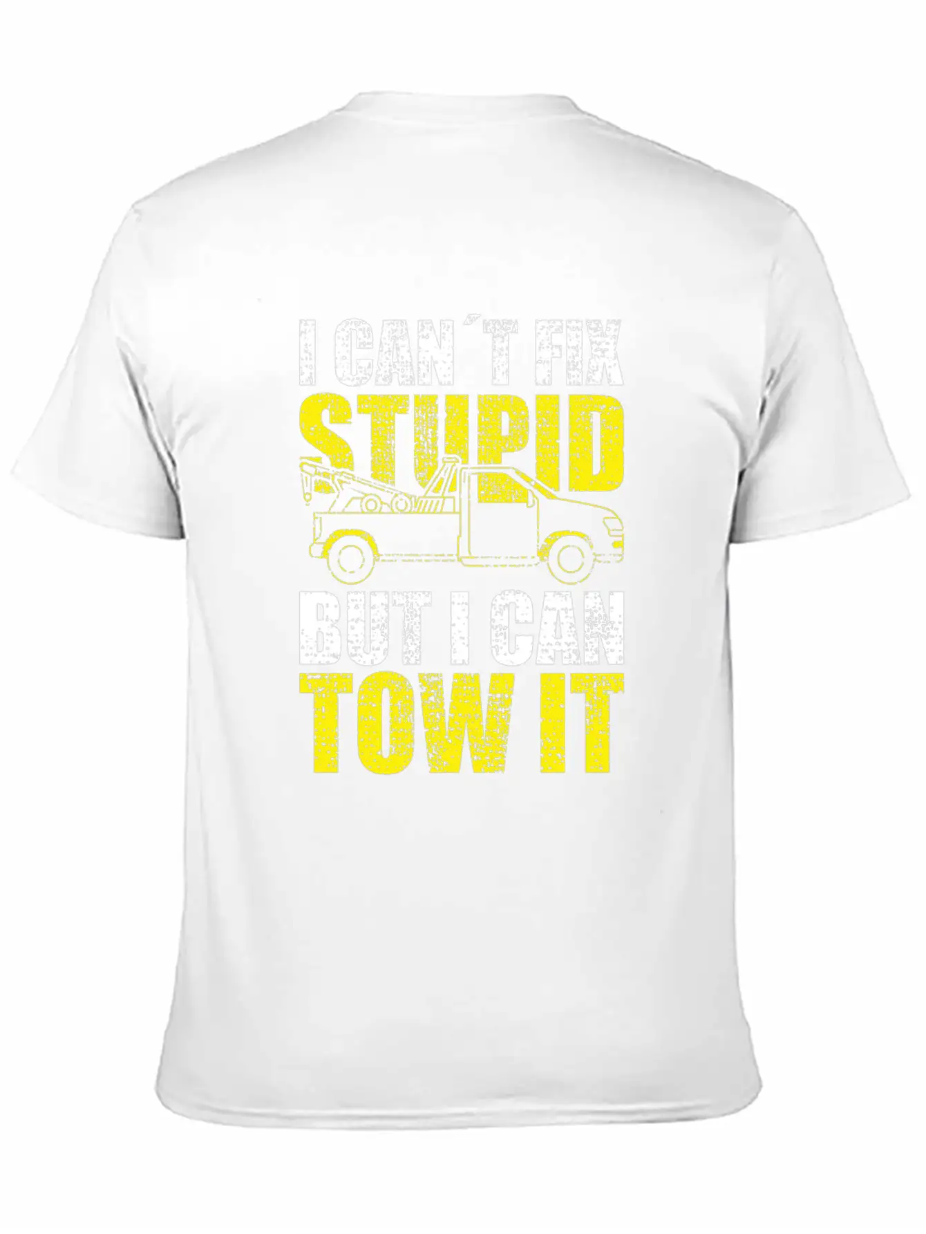 Tow Truck Driver I Cant Fix Stupid But I Can Tow Stylish Everyday T-Shirt – Unisex Basic Cotton Tee