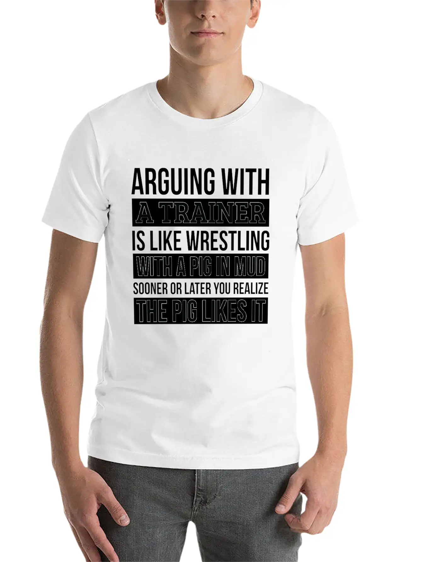 Trainer Shirt, Like Arguing With A Pig In Mud Unisex Casual T-Shirt – Clean Design For Daily Comfort