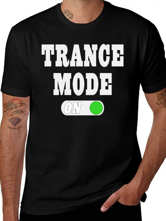 Trance Mode On! Stylish Everyday T-Shirt – Unisex Basic Cotton Tee