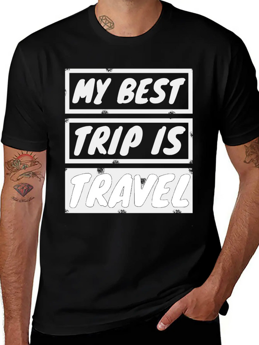 Travel - My Best Trip Is Travel Basic Graphic T-Shirt – Daily Comfort In Soft Cotton