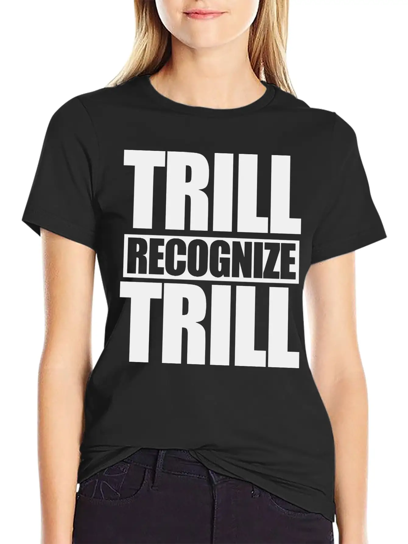 Trill Recognize Trill Comfortable Minimalist Graphic Tee – Summer Style Essential