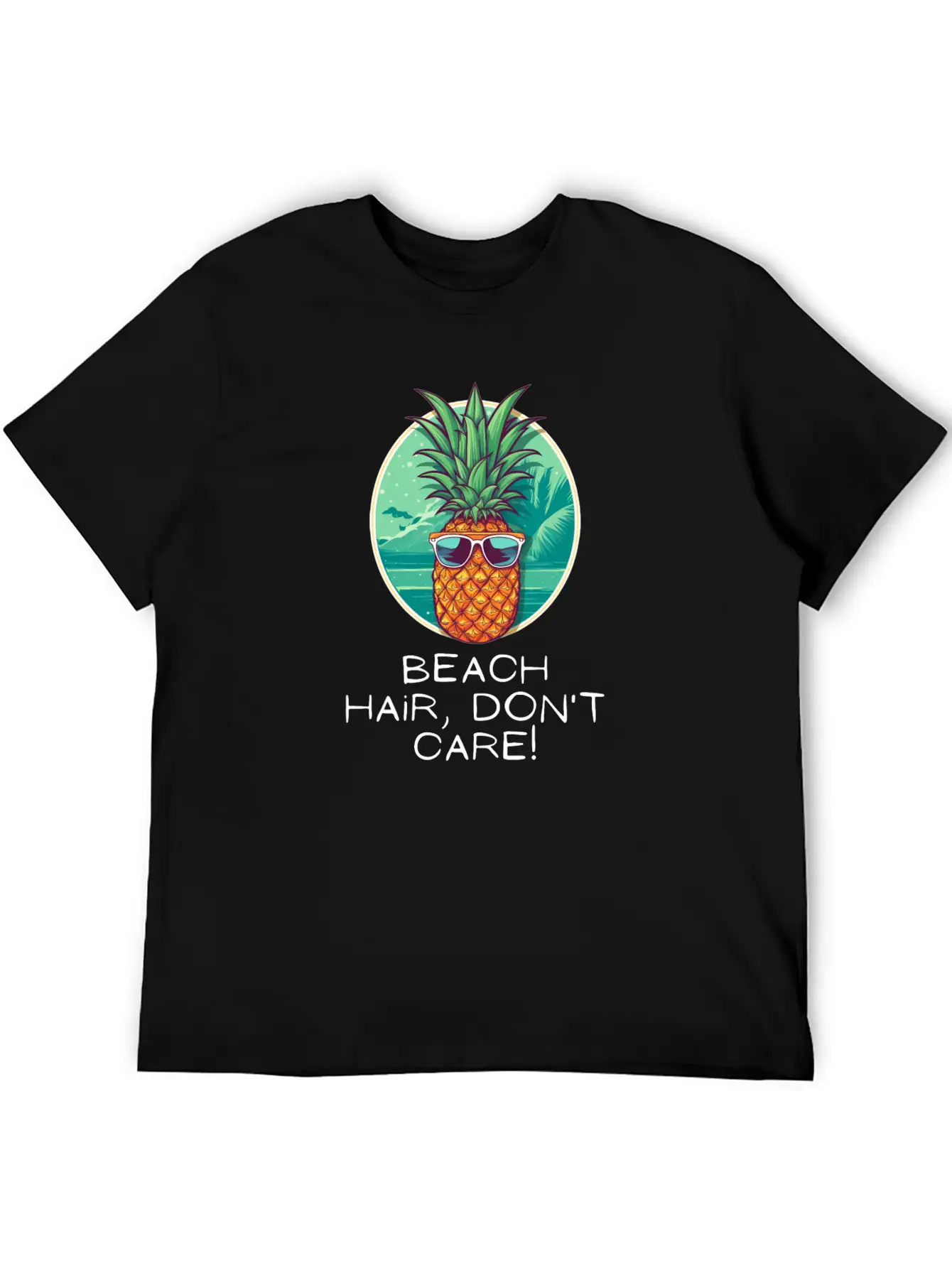 TropicPineapple Beachwear - Beach Hair, Don't Care Unisex Casual T-Shirt – Clean Design For Daily Comfort