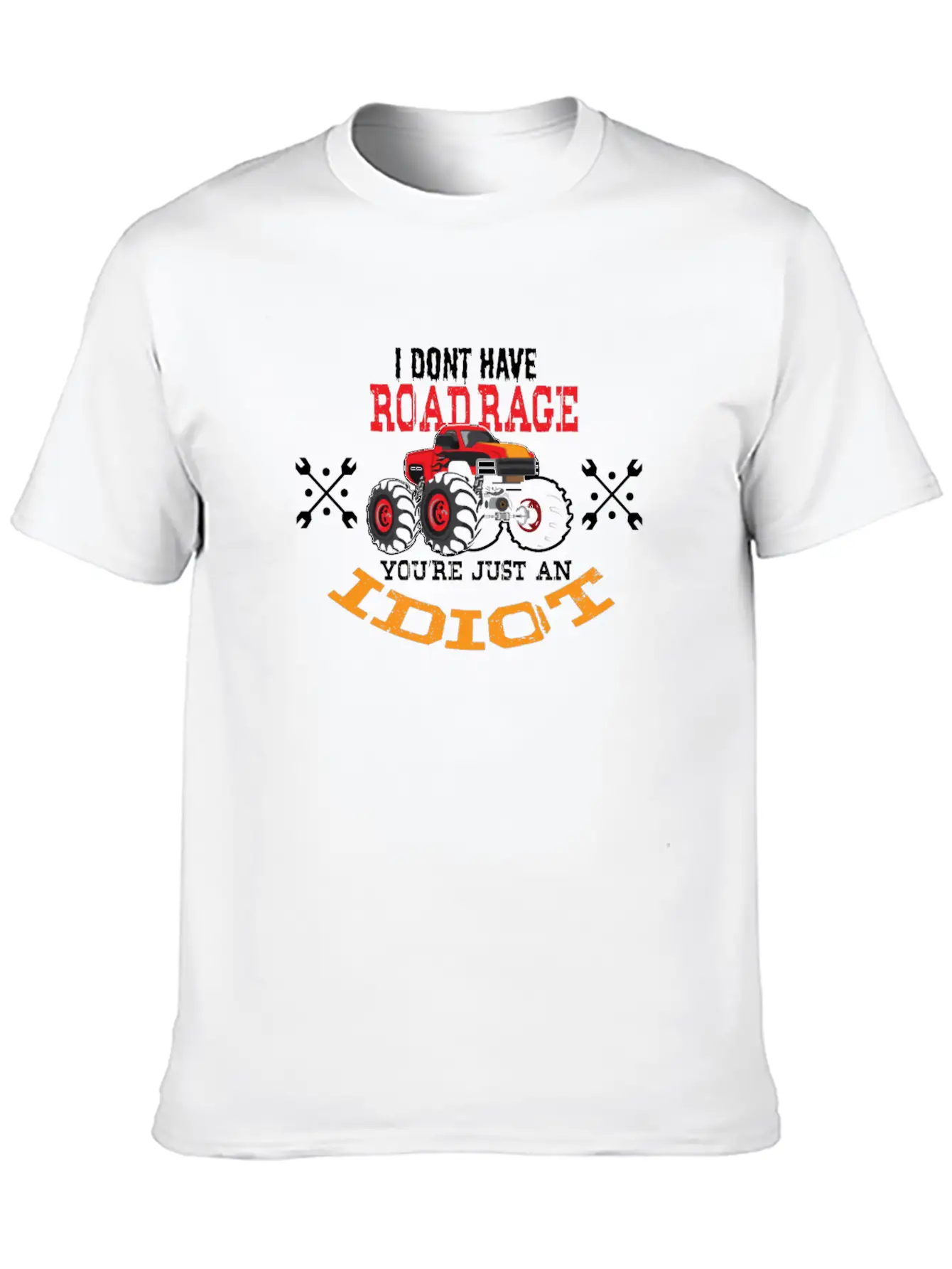 TRUCK DRIVER: I Don't Have Road Rage Unisex Short Sleeve Soft Cotton T-Shirt – Casual Everyday Wear