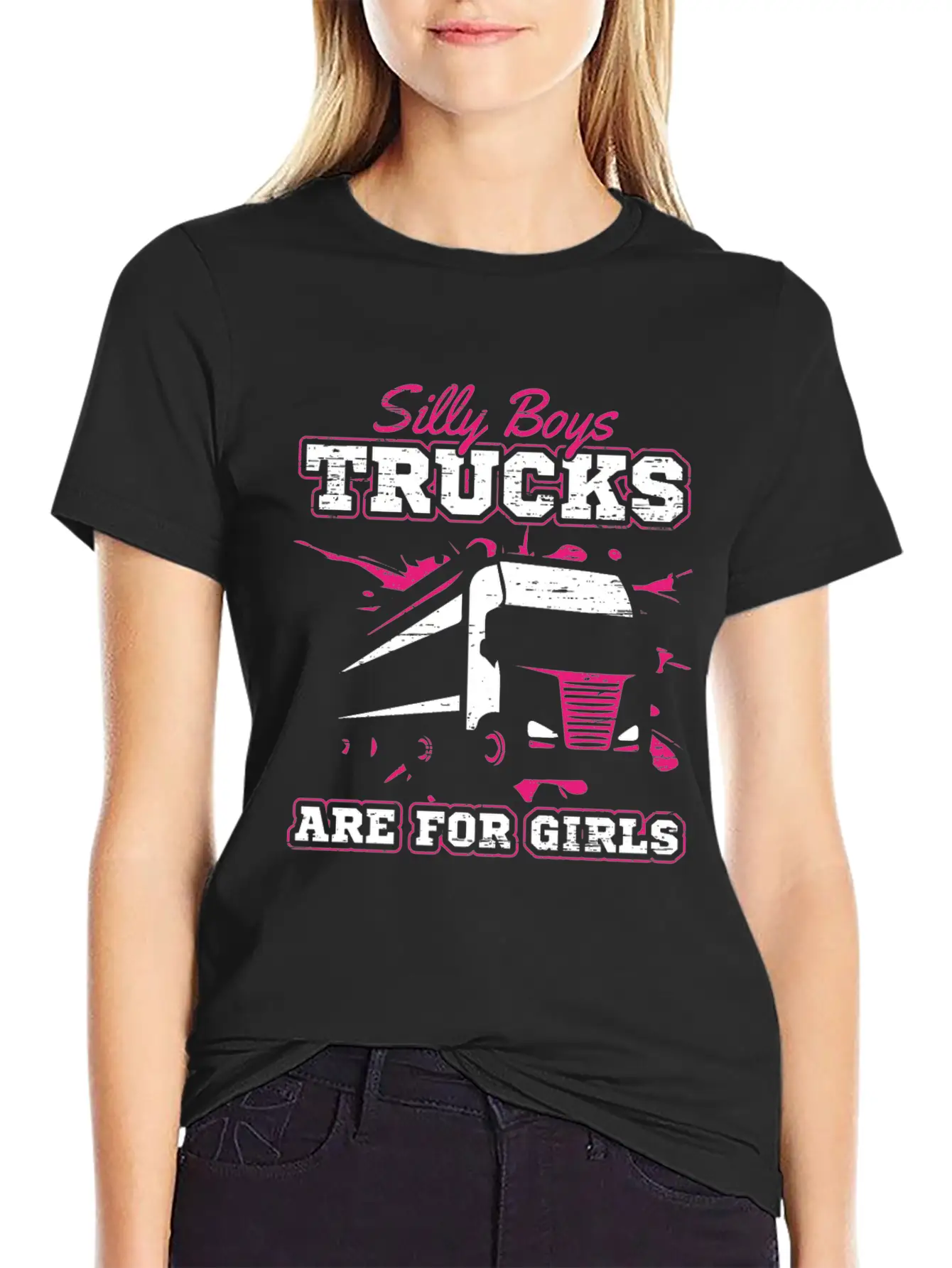 Trucker Silly Boys Trucks Are For Girls Unisex Short Sleeve Soft Cotton T-Shirt – Casual Everyday Wear
