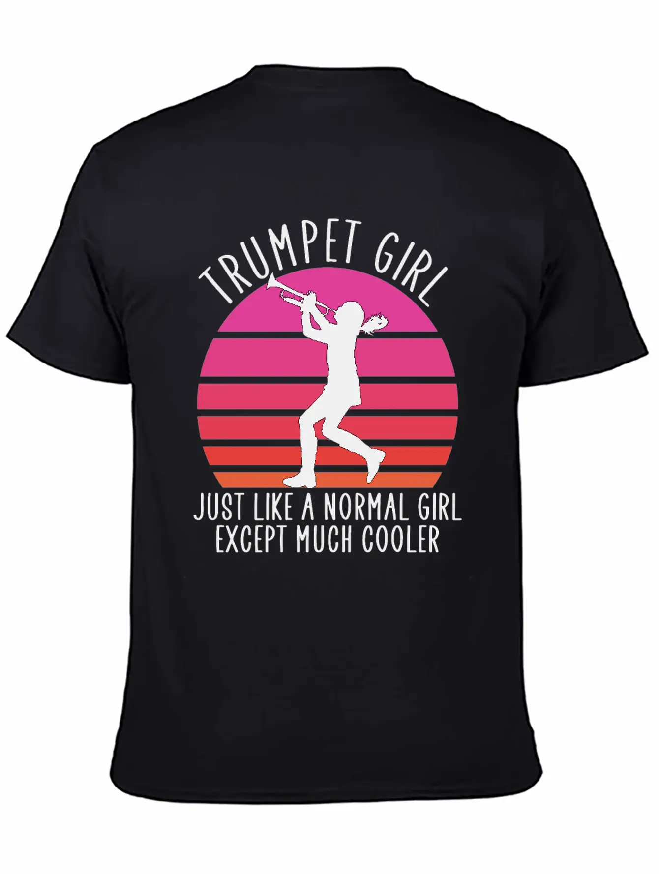 Trumpet Girl Like A Normal Girl Unisex Short Sleeve Soft Cotton T-Shirt – Casual Everyday Wear