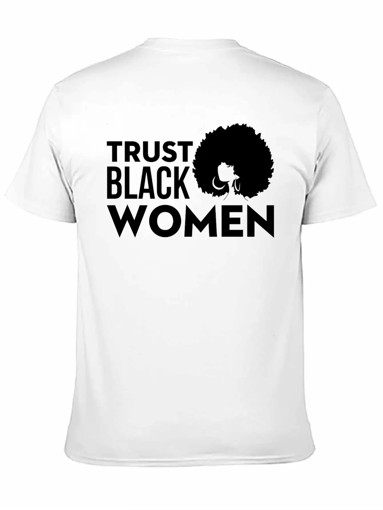 Trust Black Woman Unisex Short Sleeve Soft Cotton T-Shirt – Casual Everyday Wear