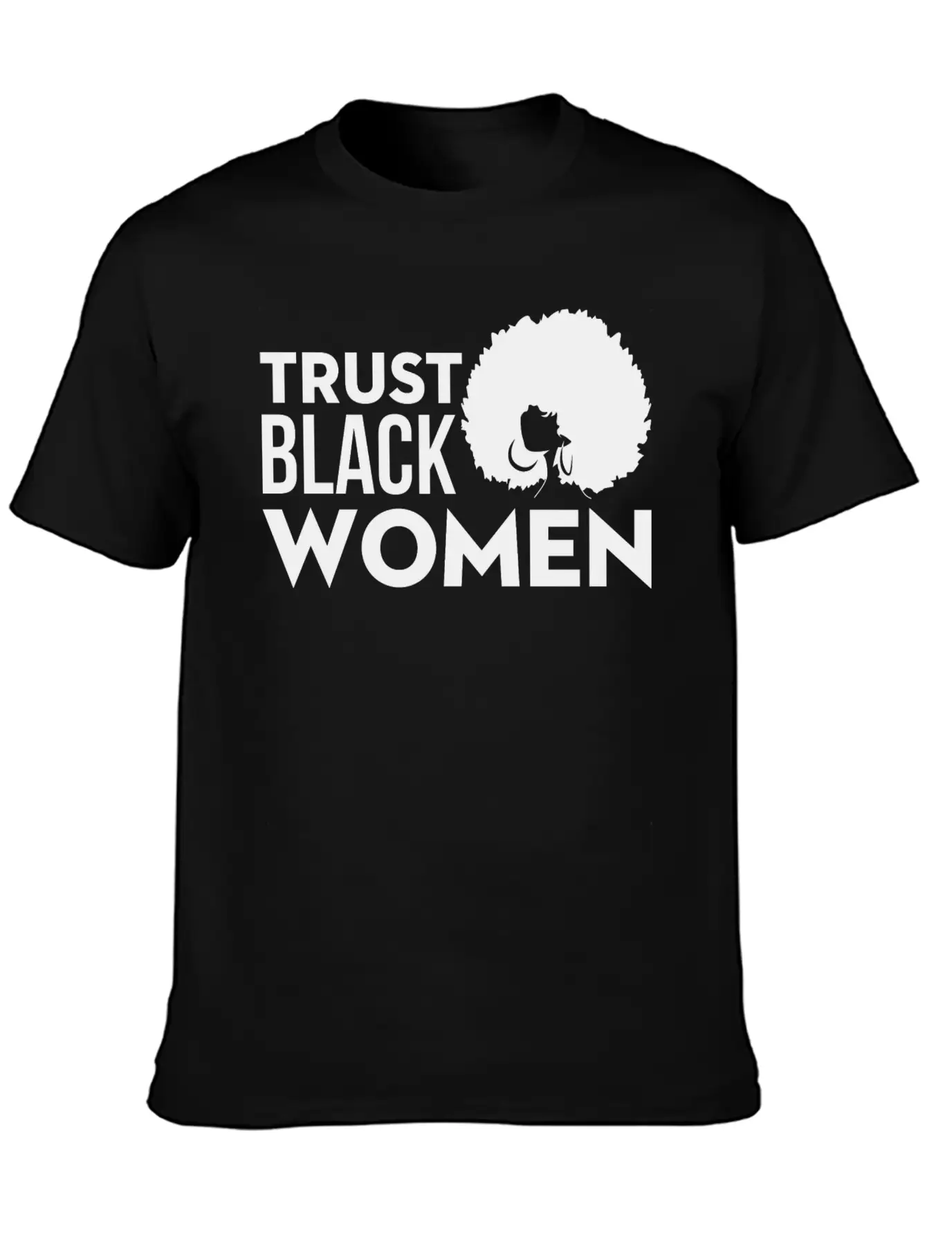 Trust Black Woman Unisex Short Sleeve Soft Cotton T-Shirt – Casual Everyday Wear