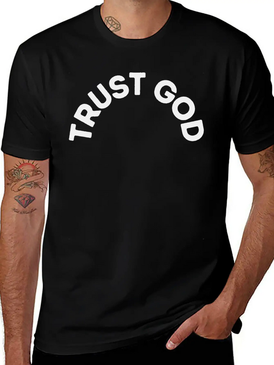 Trust God Unisex Short Sleeve Soft Cotton T-Shirt – Casual Everyday Wear