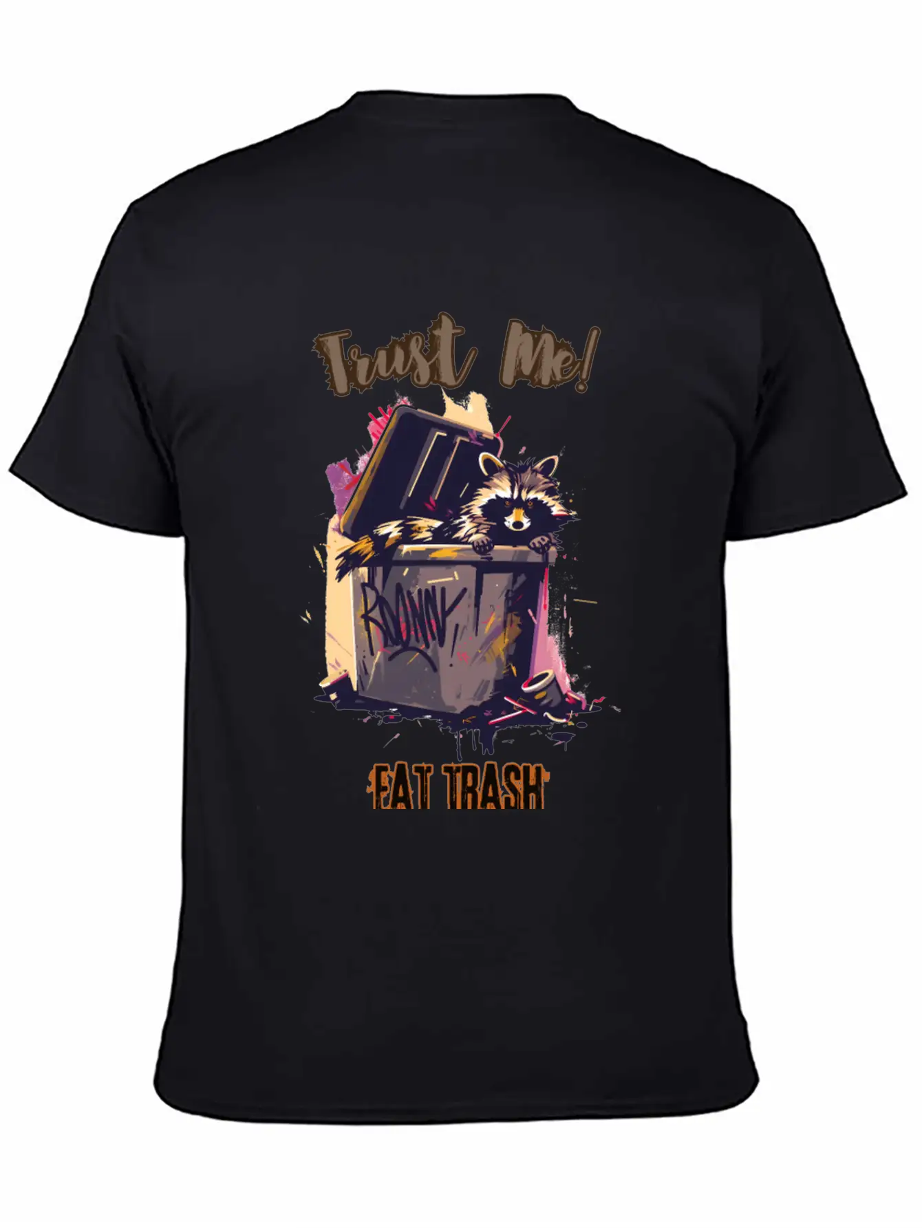 Trust Me! Eat Trash - Raccoon's Grunge Philosophy Unisex Short Sleeve Soft Cotton T-Shirt – Casual Everyday Wear