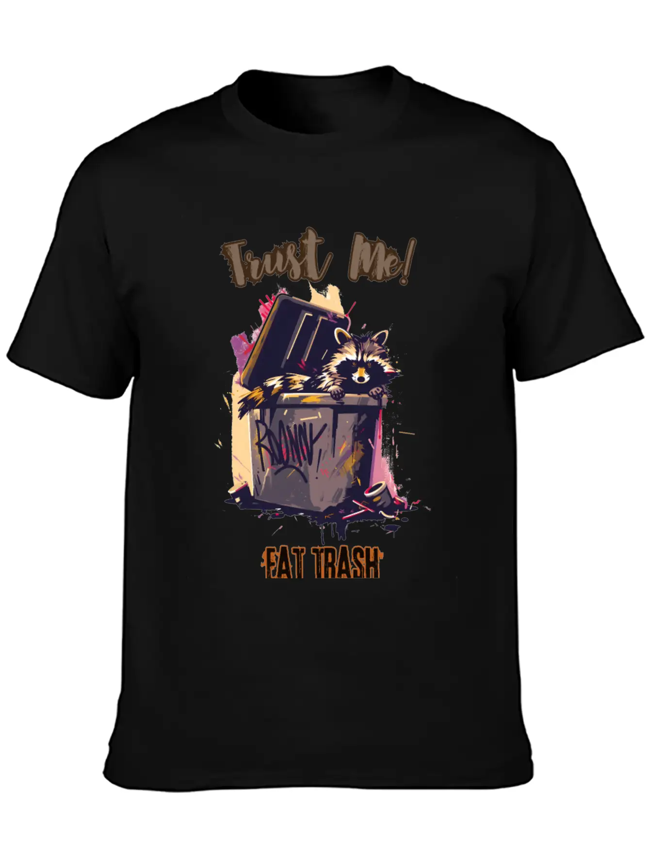 Trust Me! Eat Trash - Raccoon's Grunge Philosophy Unisex Short Sleeve Soft Cotton T-Shirt – Casual Everyday Wear