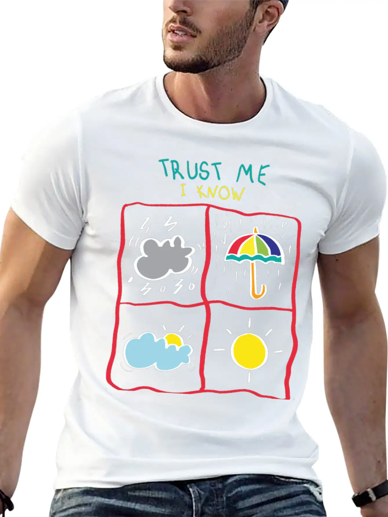 Trust Me I Know My Weather. Motivational Quote Timeless Short Sleeve Tee – Comfy And Minimalist Design