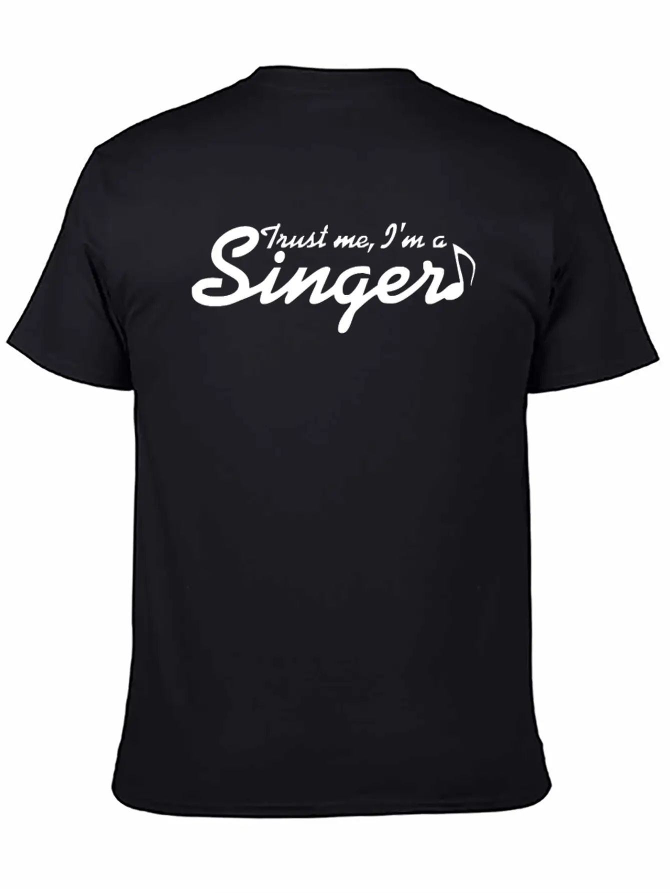 Trust Me I M A Singer Gift For Musician Idol So Unisex Short Sleeve Soft Cotton T-Shirt – Casual Everyday Wear