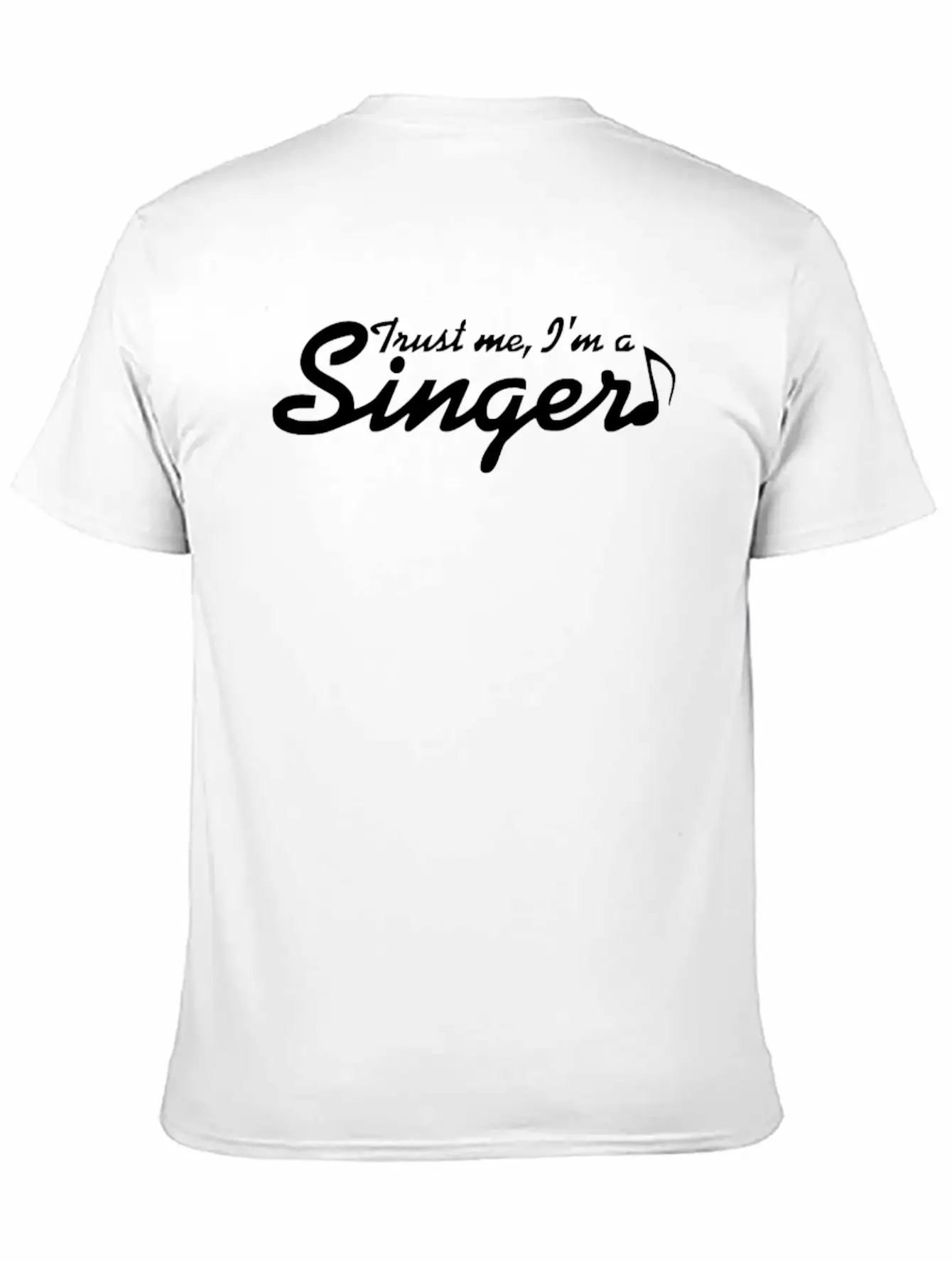 Trust Me I M A Singer Gift For Musician Idol So Unisex Short Sleeve Soft Cotton T-Shirt – Casual Everyday Wear