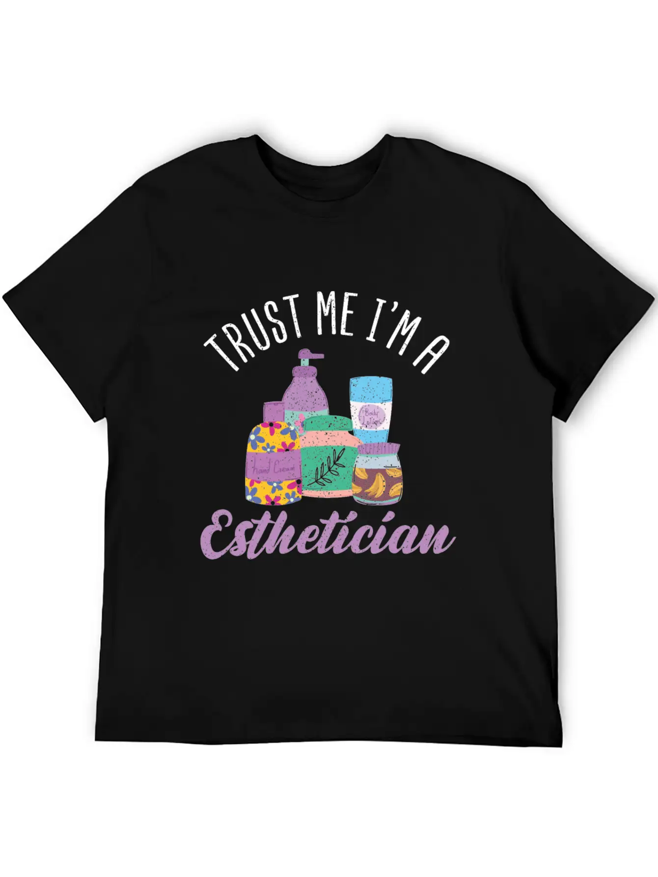 Trust Me Im A Esthetician Makeup Artist Essential Unisex Summer Tee – Soft Cotton Casual Fit