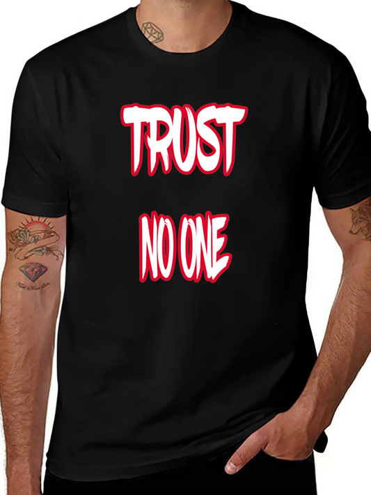 Trust No One Unisex Short Sleeve Soft Cotton T-Shirt – Casual Everyday Wear