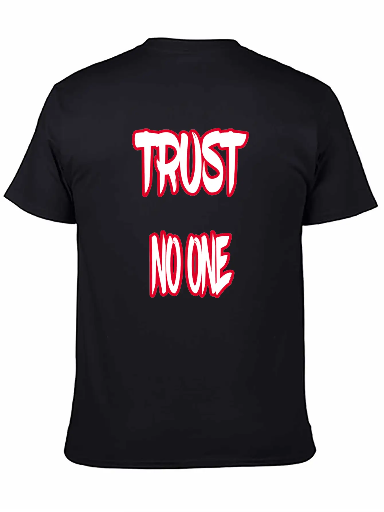 Trust No One Unisex Short Sleeve Soft Cotton T-Shirt – Casual Everyday Wear
