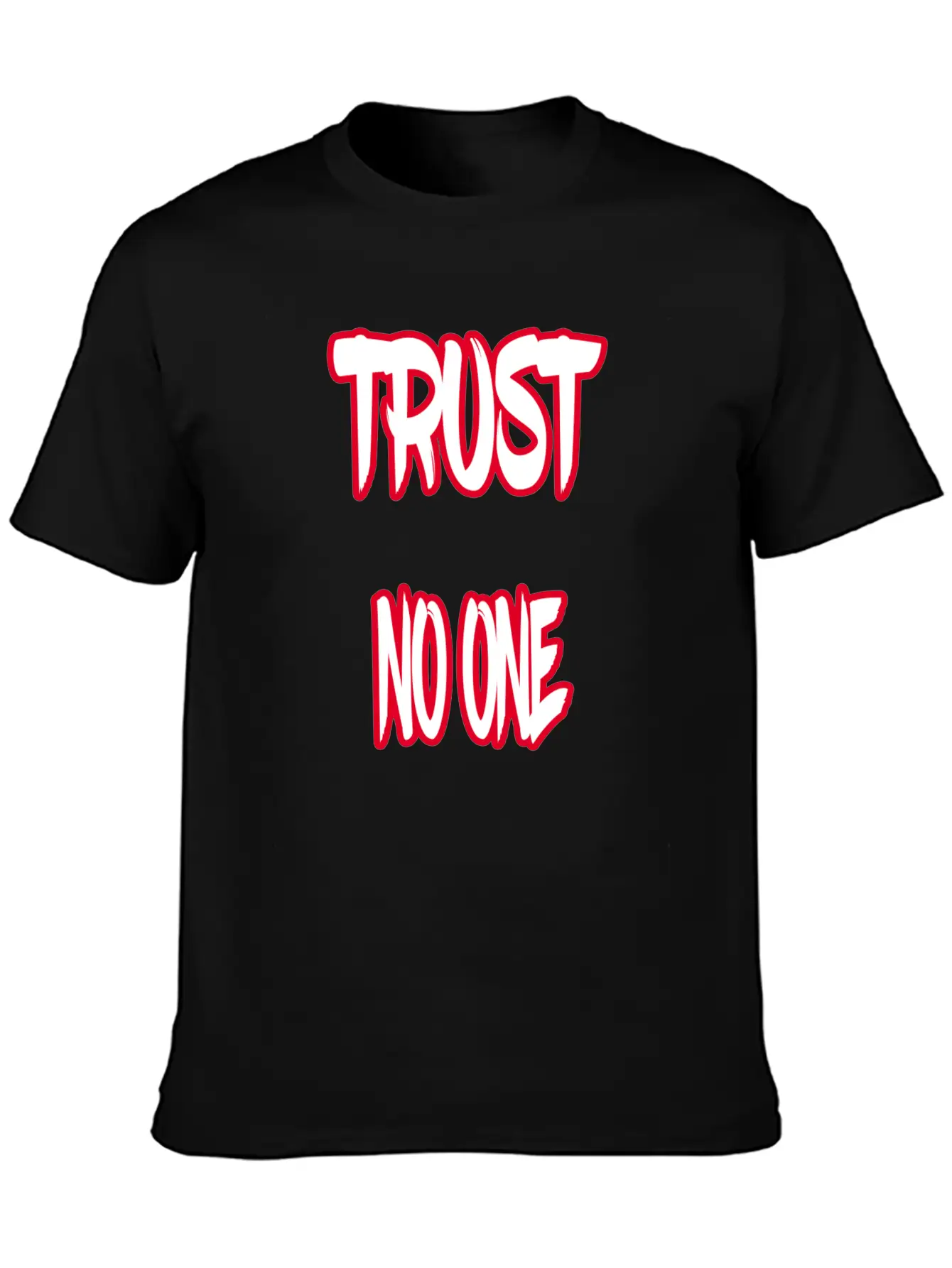 Trust No One Unisex Short Sleeve Soft Cotton T-Shirt – Casual Everyday Wear