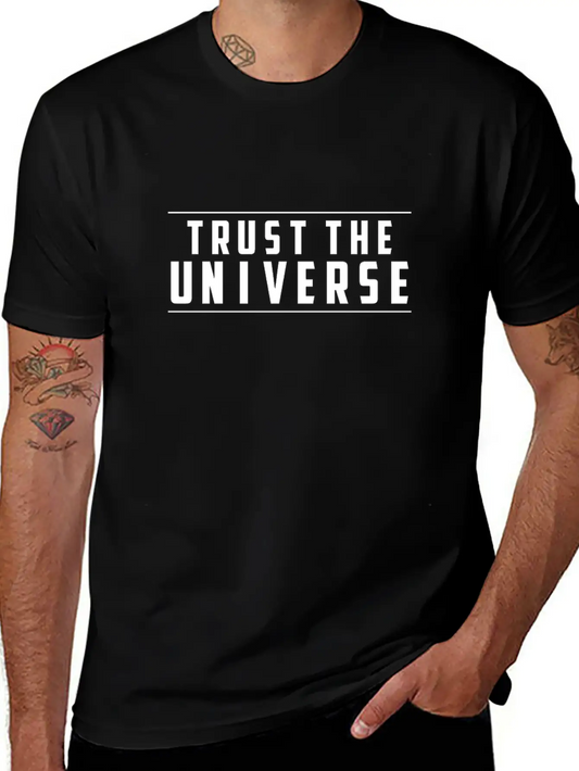 Trust The Universe Faith In Destiny - Trust Univer Unisex Short Sleeve Soft Cotton T-Shirt – Casual Everyday Wear