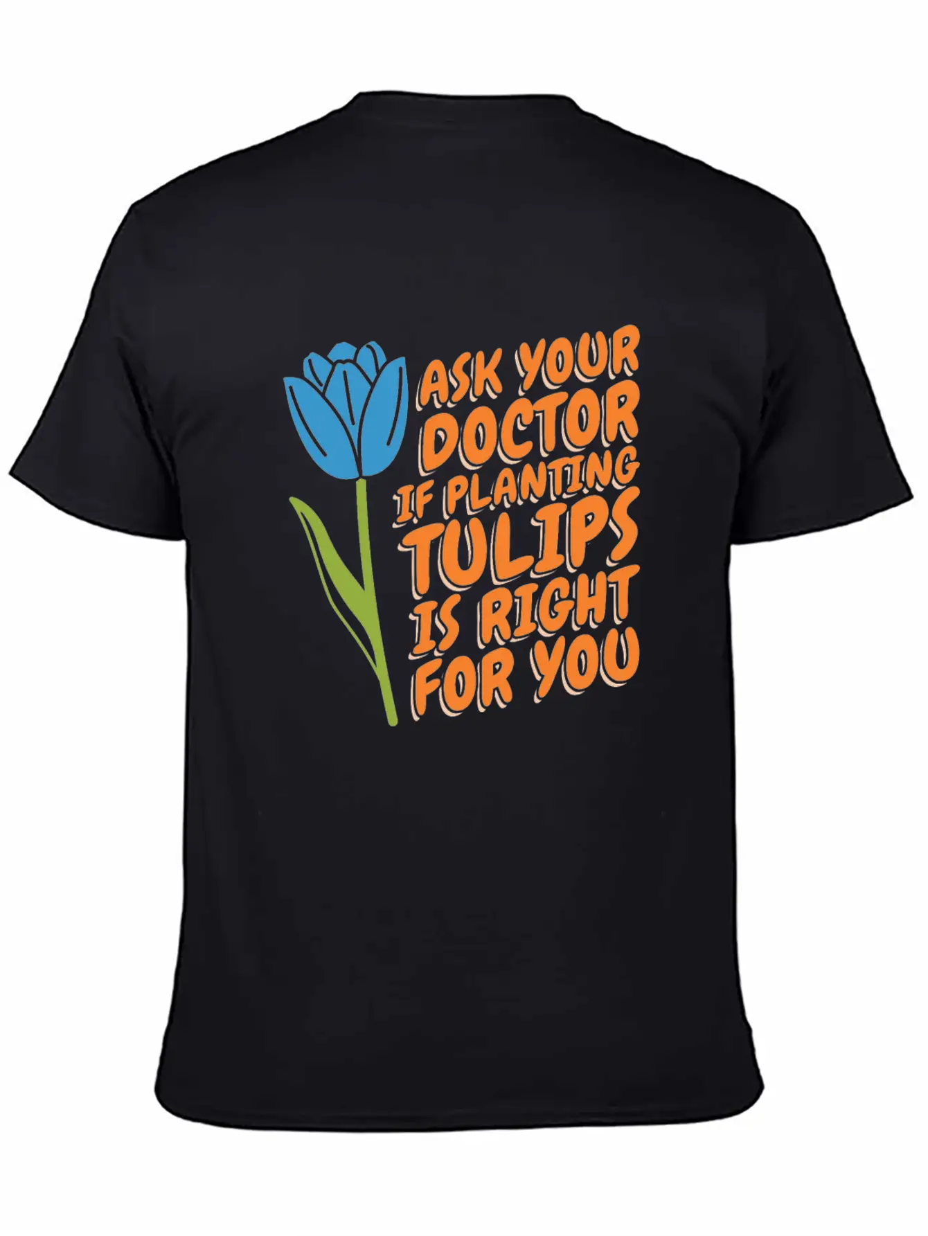 Tulip Gardening Funny Tulips Essential Unisex Summer Tee – Soft Cotton Casual Fit