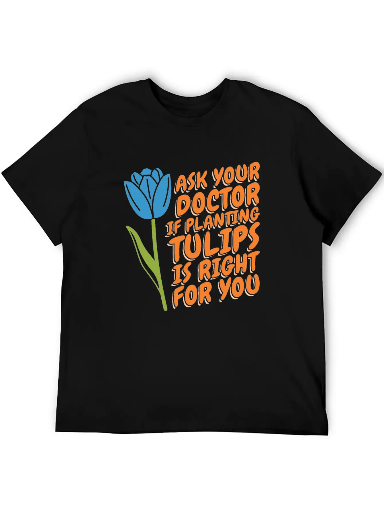 Tulip Gardening Funny Tulips Essential Unisex Summer Tee – Soft Cotton Casual Fit