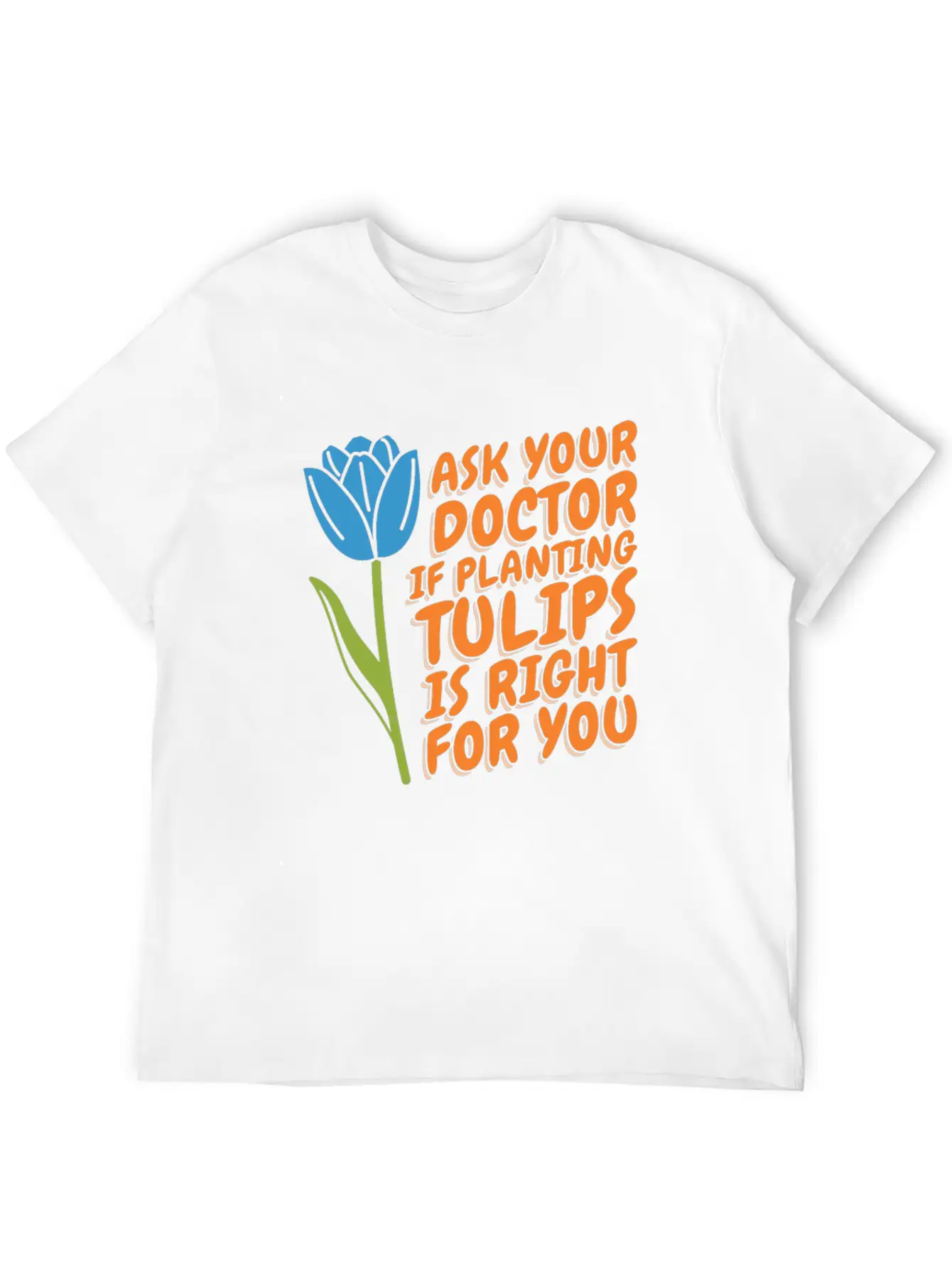 Tulip Gardening Funny Tulips Essential Unisex Summer Tee – Soft Cotton Casual Fit