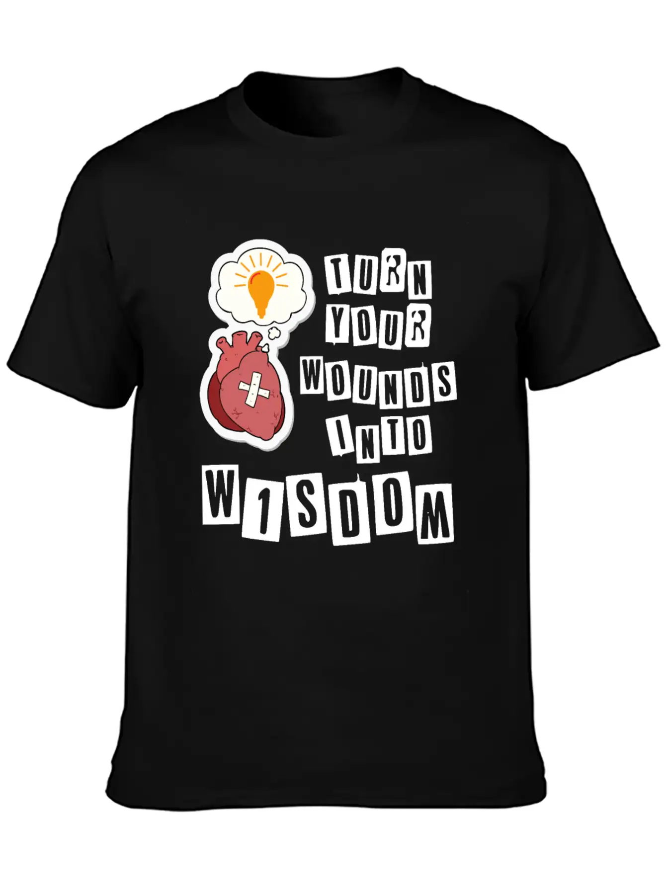 Turn Your Wounds Into Wisdom Unisex Casual T-Shirt – Clean Design For Daily Comfort