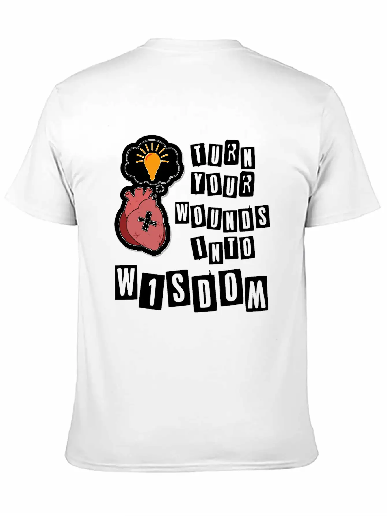 Turn Your Wounds Into Wisdom Unisex Casual T-Shirt – Clean Design For Daily Comfort
