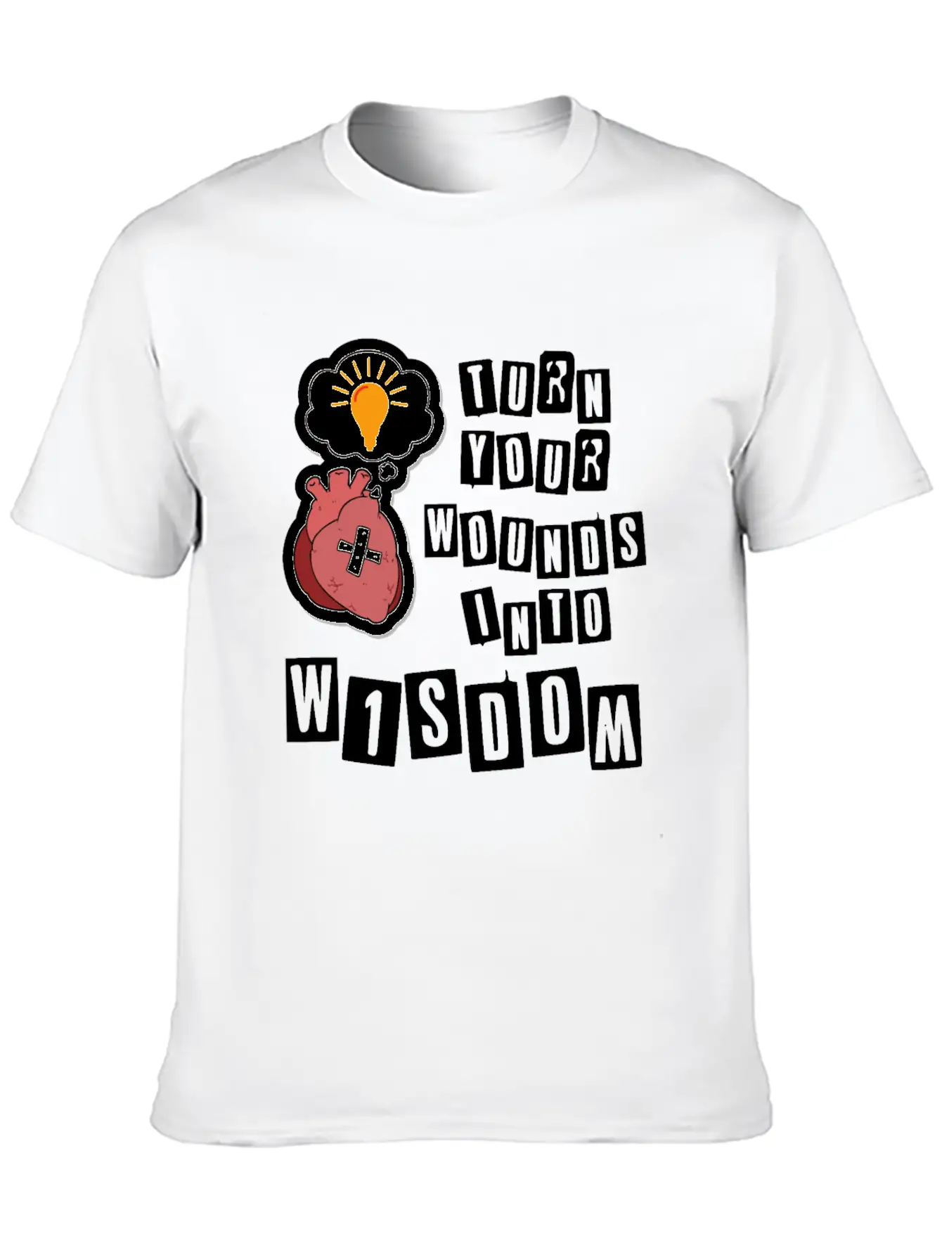 Turn Your Wounds Into Wisdom Unisex Casual T-Shirt – Clean Design For Daily Comfort