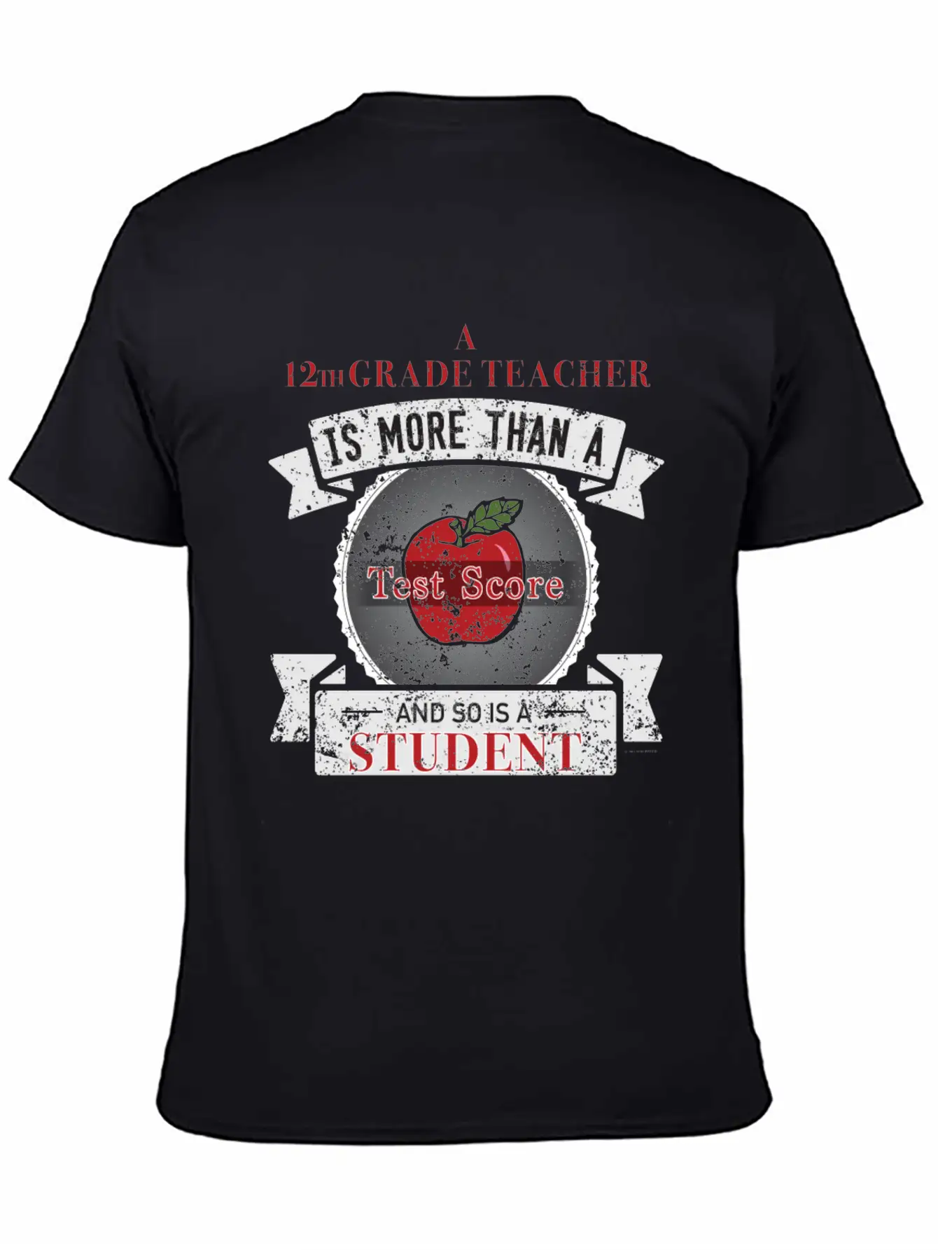 Twelfth Grade Teacher More Than Test Score Unisex Short Sleeve Soft Cotton T-Shirt – Casual Everyday Wear