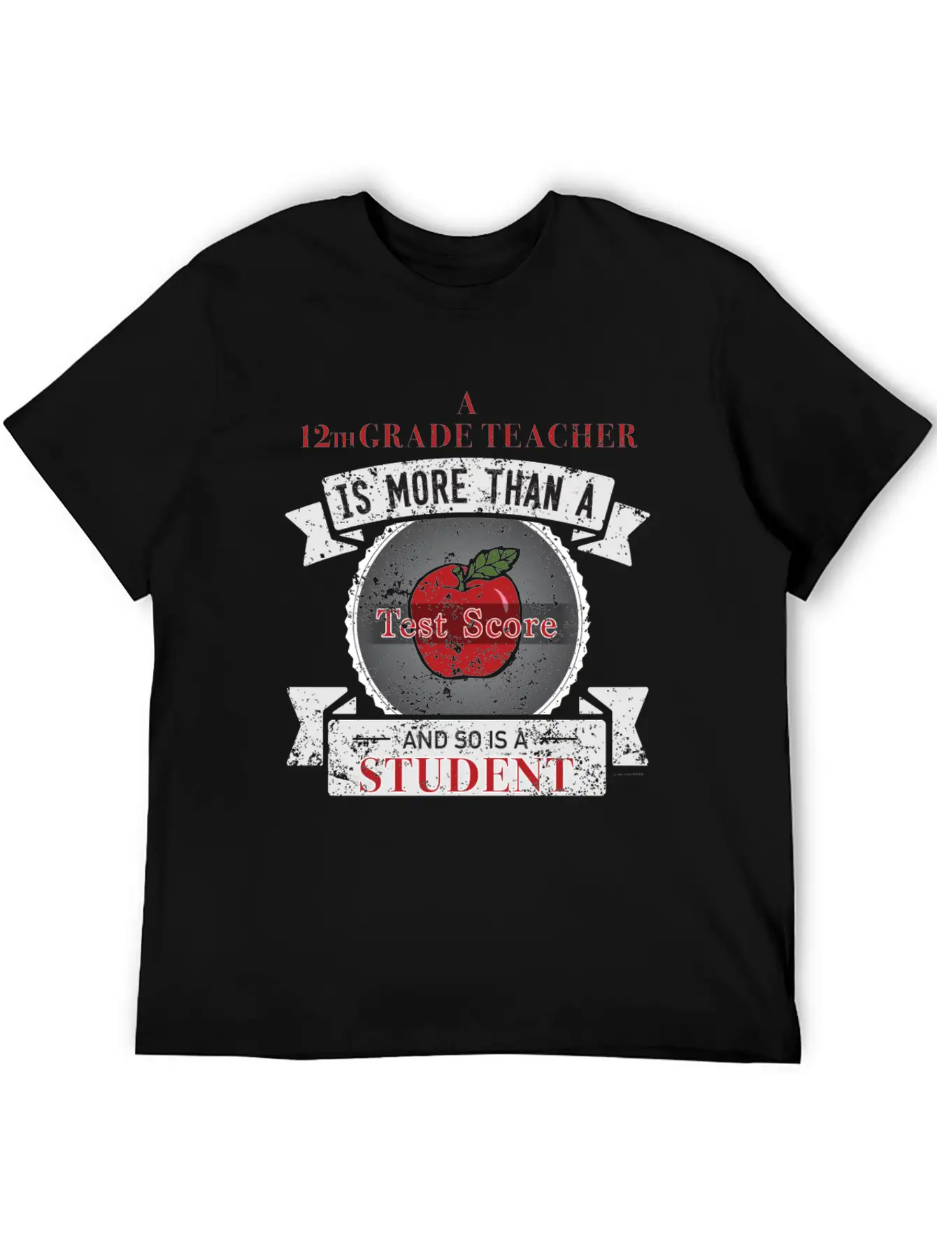 Twelfth Grade Teacher More Than Test Score Unisex Short Sleeve Soft Cotton T-Shirt – Casual Everyday Wear