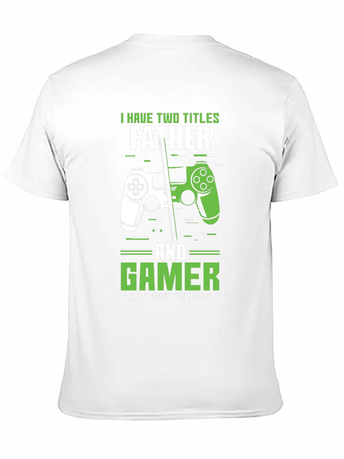 Two Titles Dad Daddy Gamer Video Game Lover Gaming Unisex Short Sleeve Soft Cotton T-Shirt – Casual Everyday Wear