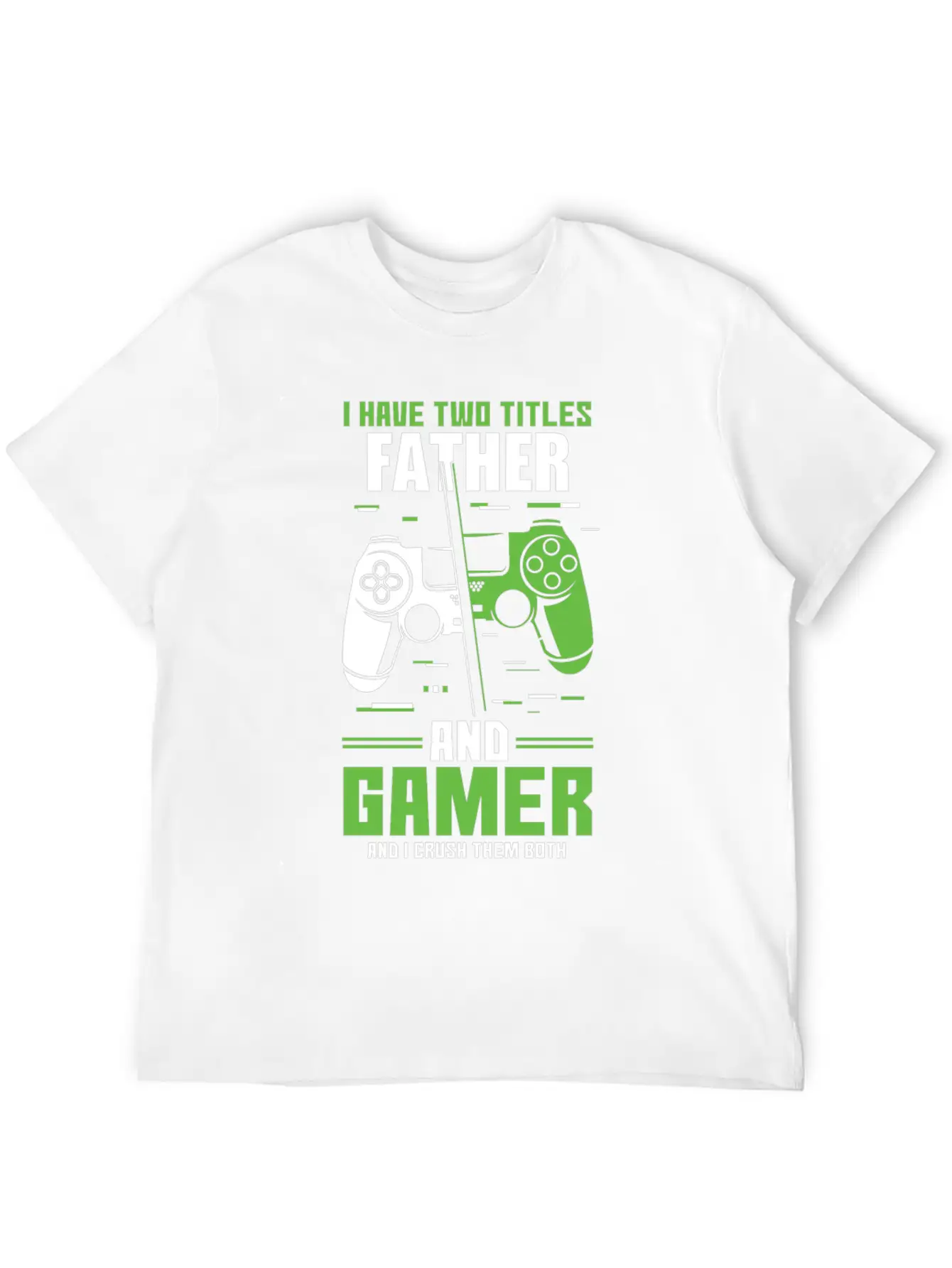 Two Titles Dad Daddy Gamer Video Game Lover Gaming Unisex Short Sleeve Soft Cotton T-Shirt – Casual Everyday Wear