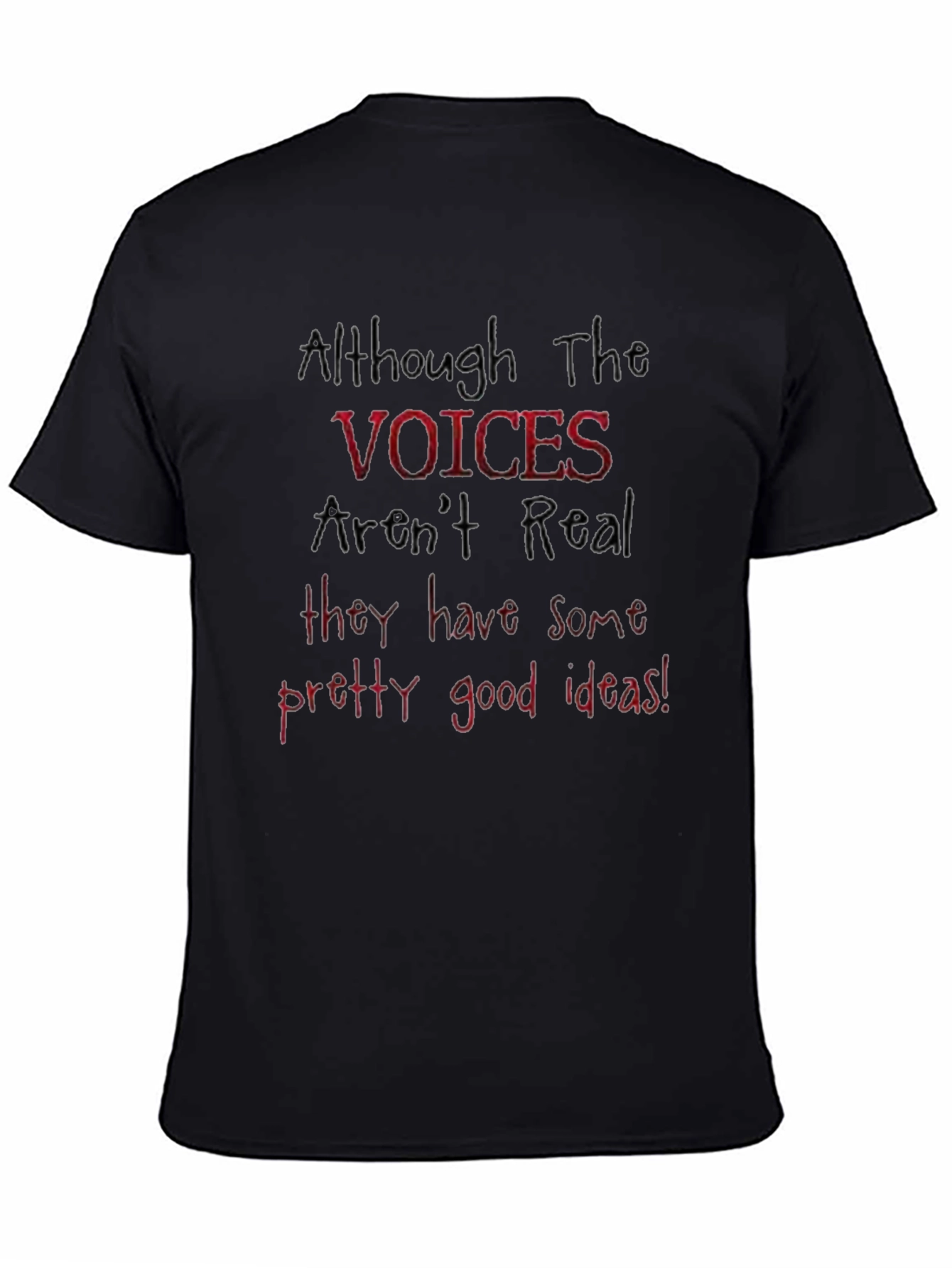Voices Arent Real Graphic T-Shirt
