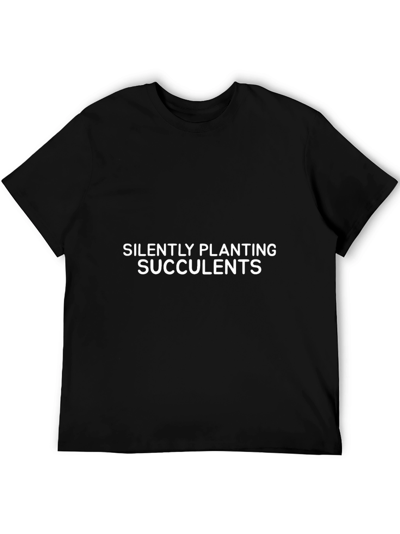 Silently Planting Succulents Black T-Shirt