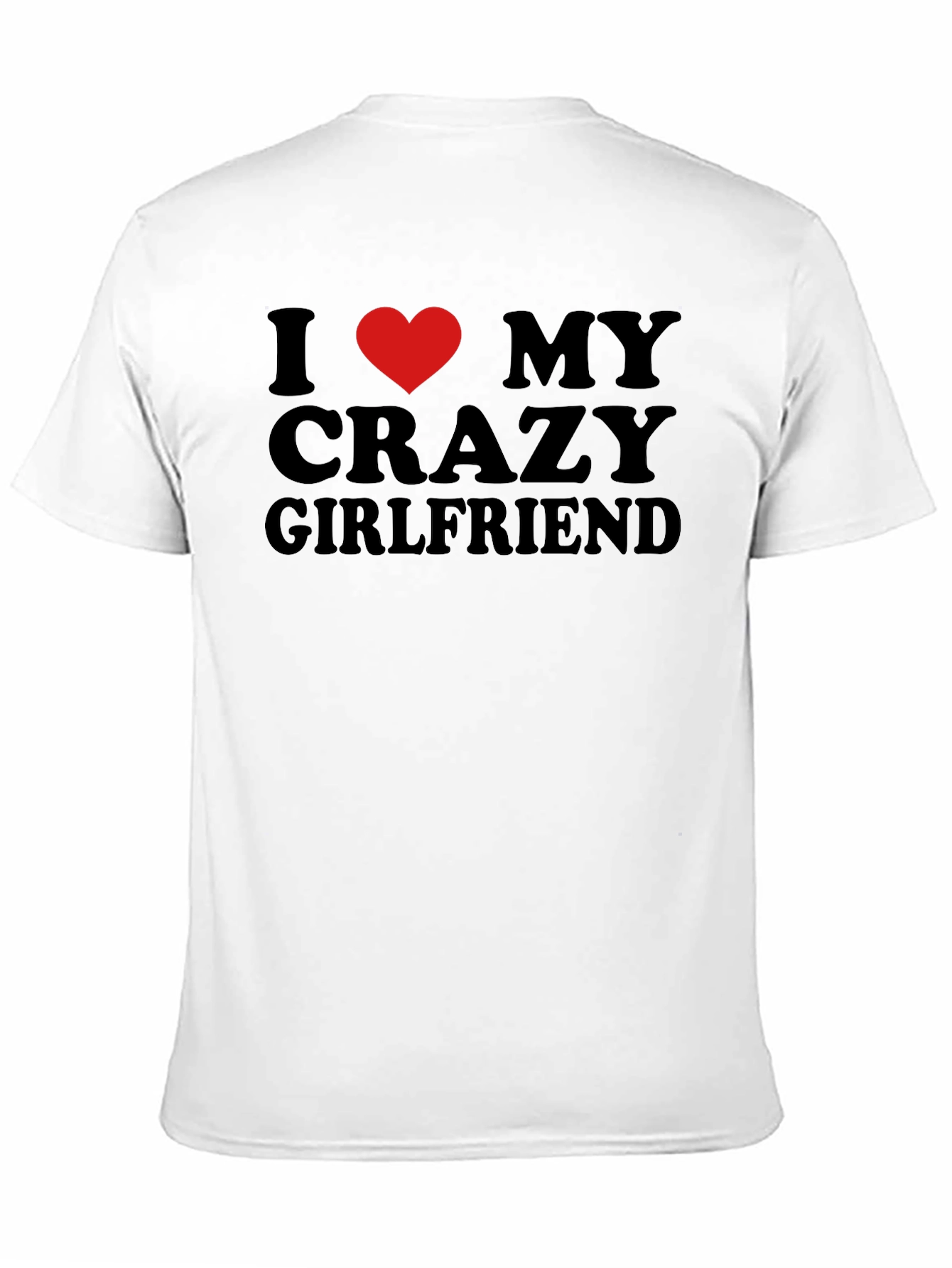 I Heart My Crazy Girlfriend Mens Black T-Shirt