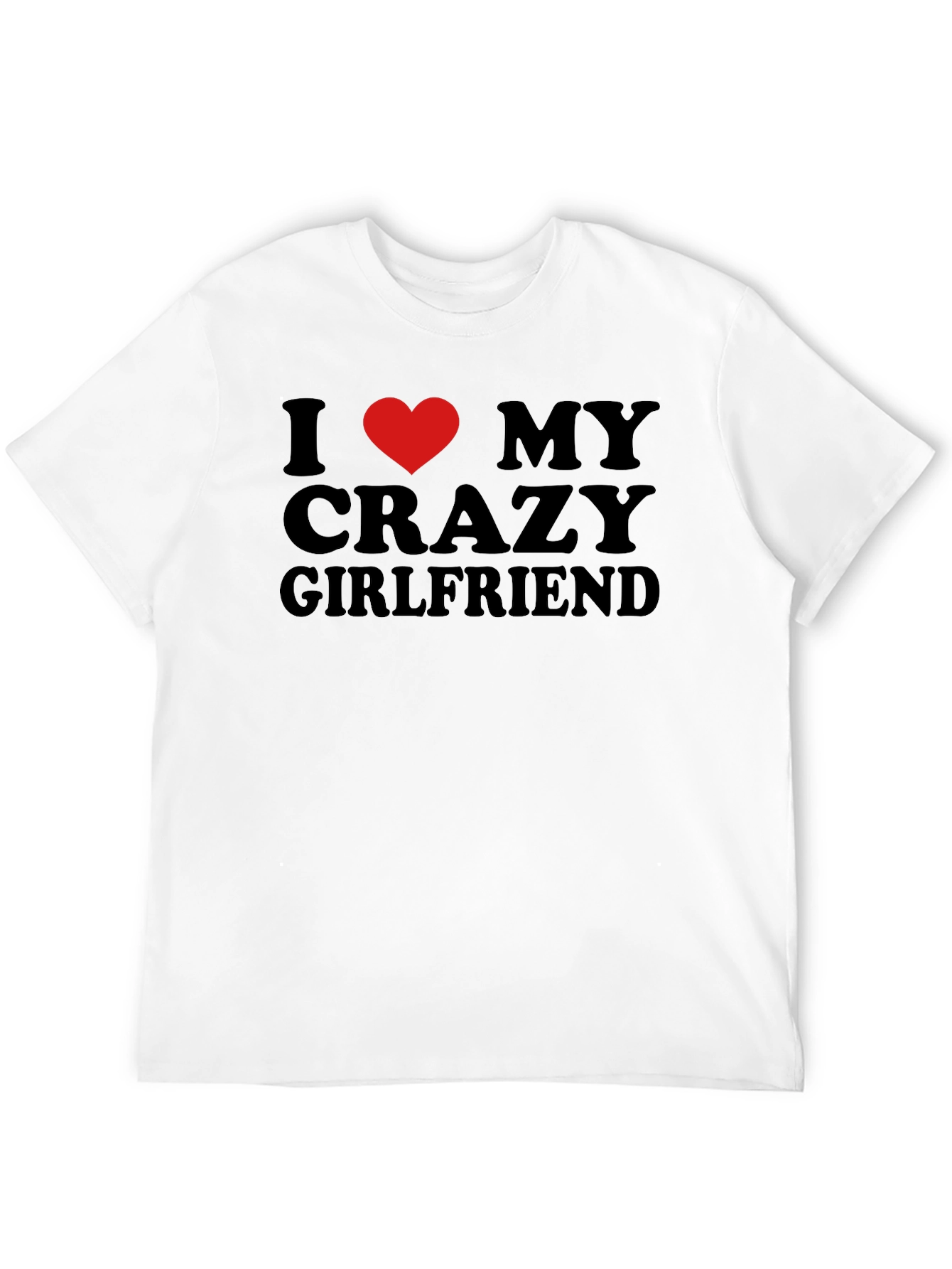 I Heart My Crazy Girlfriend Mens Black T-Shirt