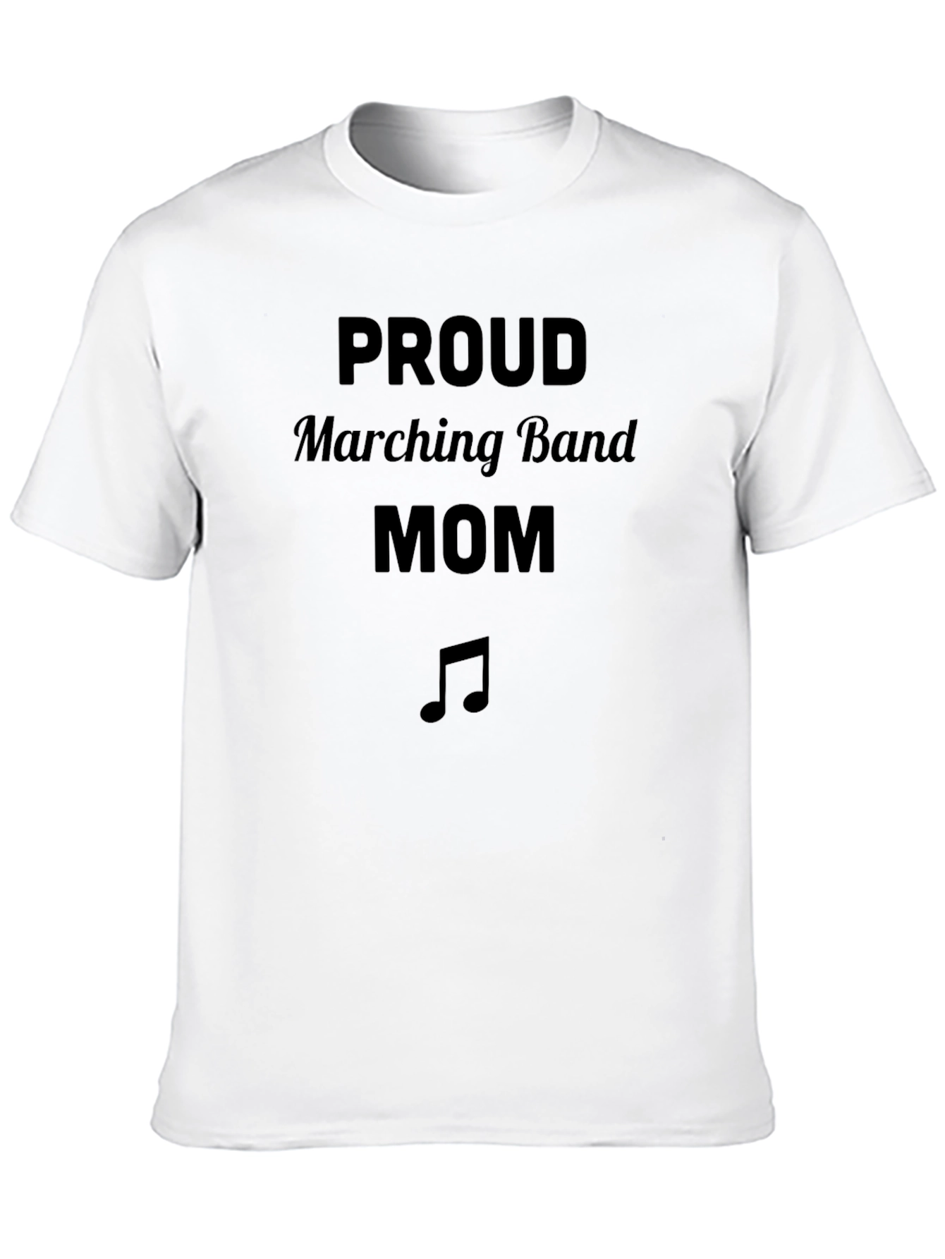 Proud Marching Band Mom T-Shirt